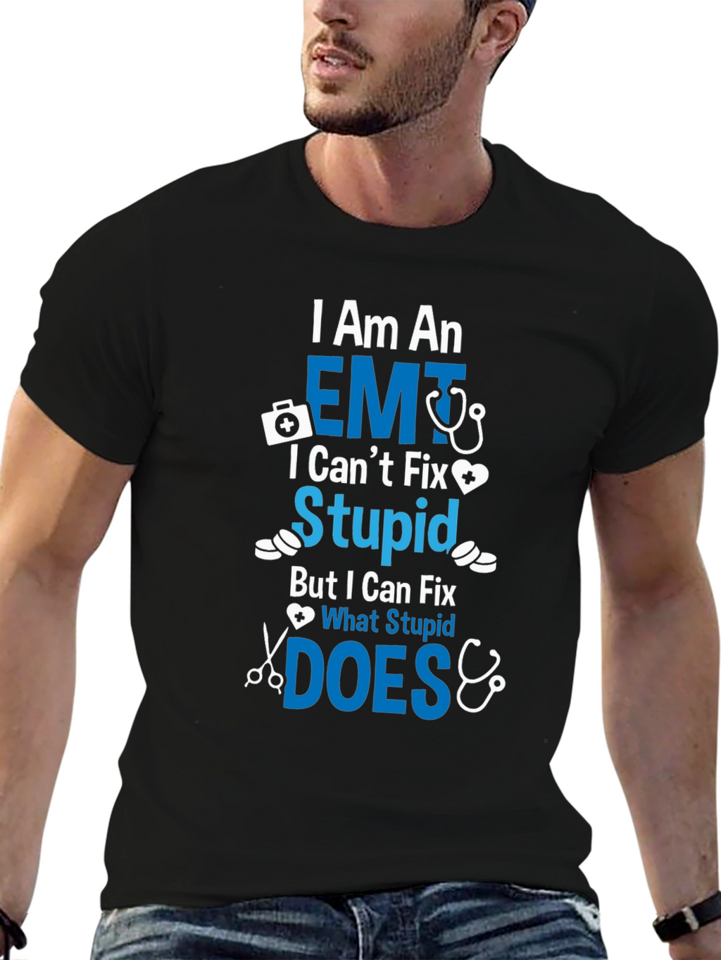 EMT I Cant Fix Stupid T-Shirt