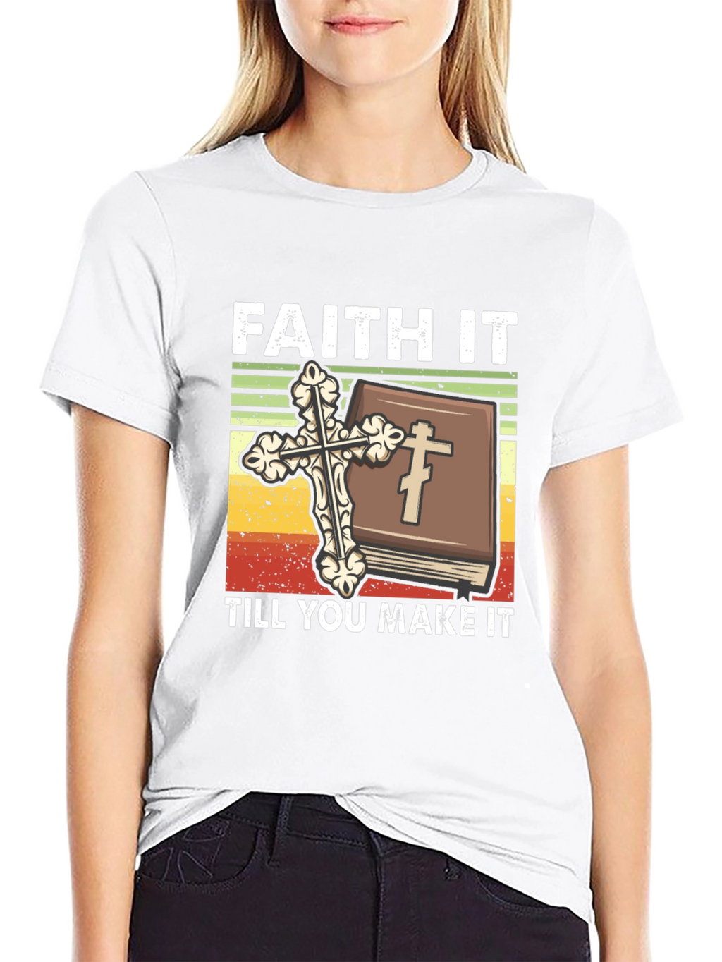 Faith It Till You Make It Christian T-Shirt