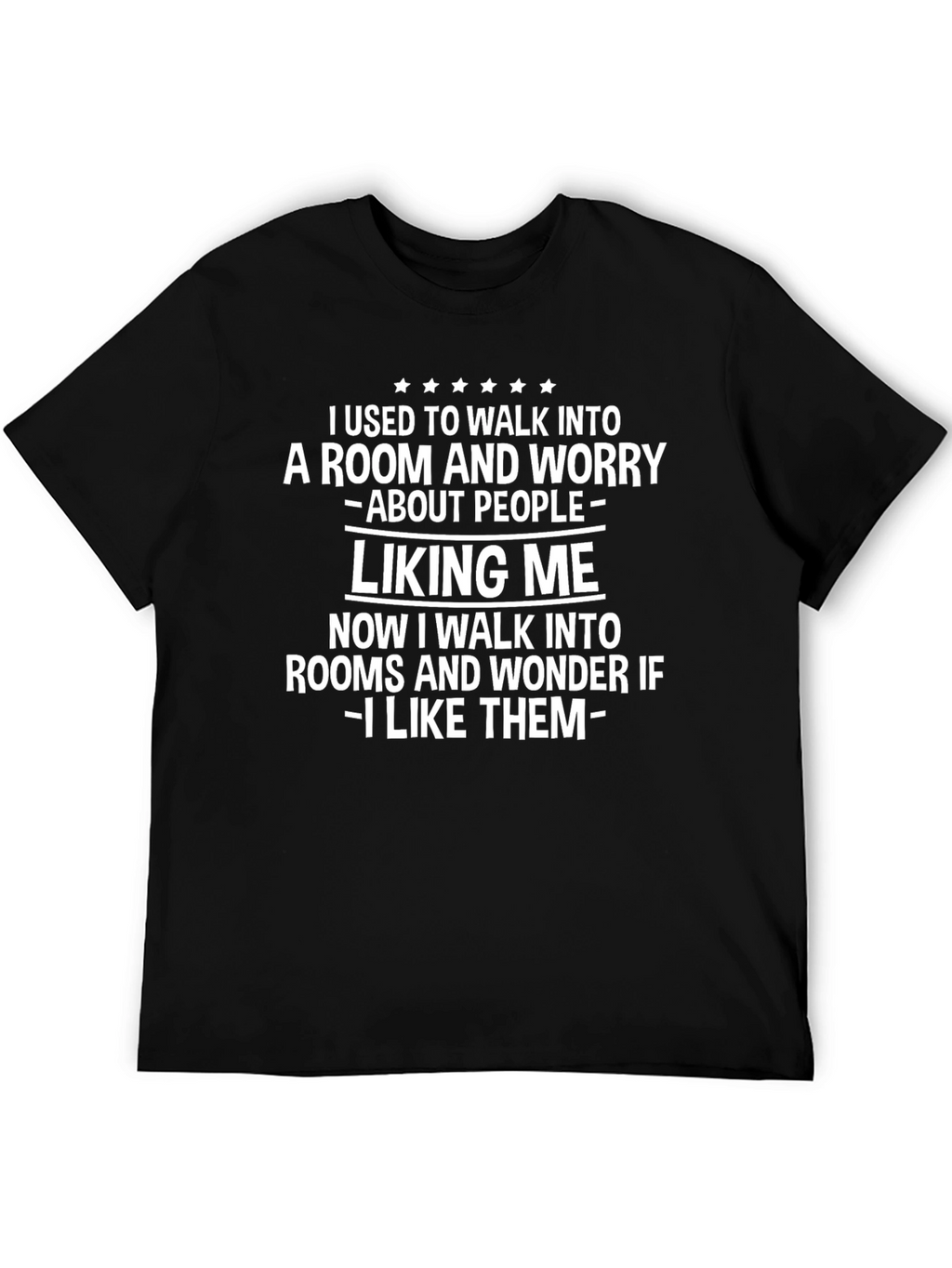 I Like Them Graphic Tee - Funny Sarcastic T-Shirt