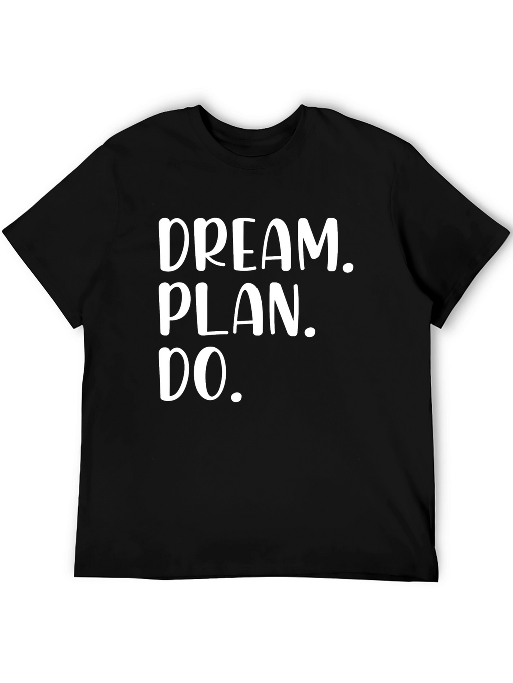 Dream Plan Do Graphic Tee
