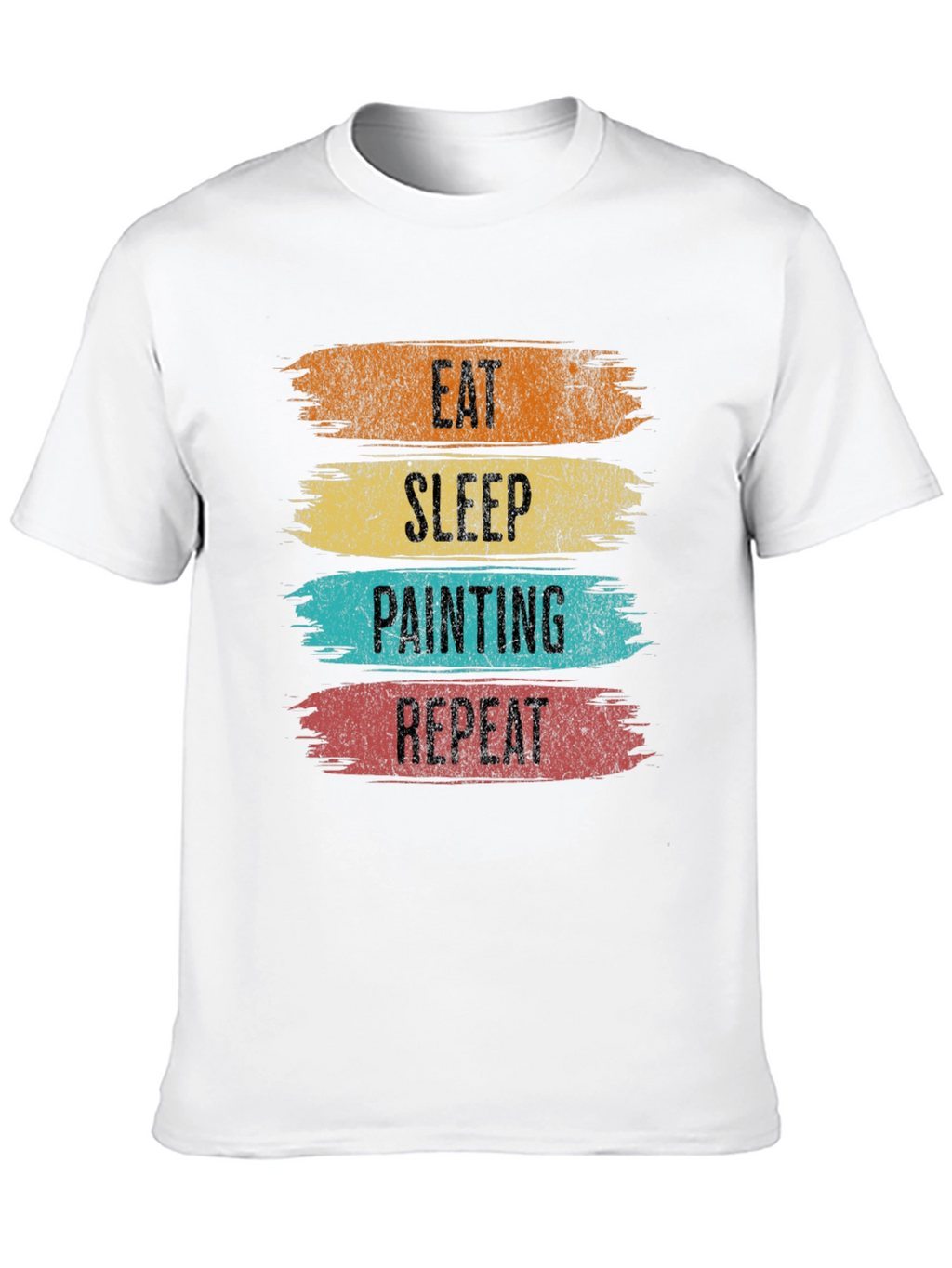 Eat Sleep Painting Repeat T-Shirt - Painters Gift