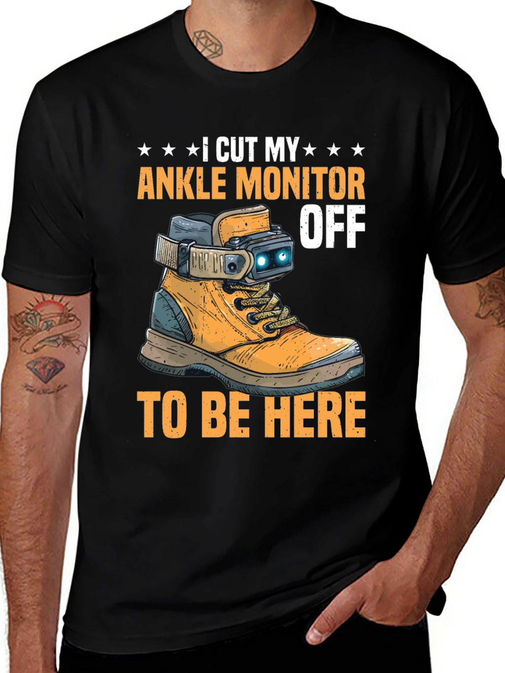 I Cut My Ankle Monitor Off Funny T-Shirt