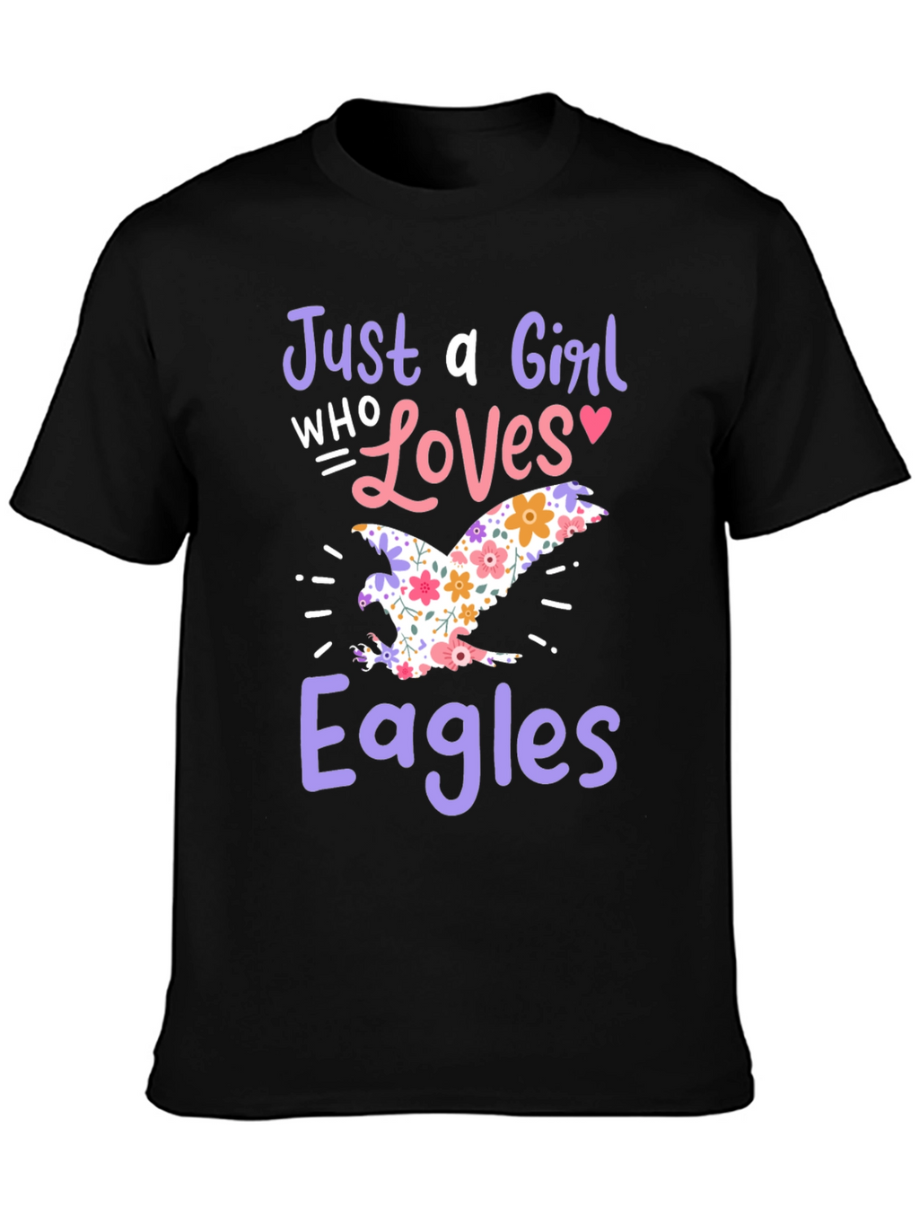 Just A Girl Who Loves Eagles Black T-Shirt
