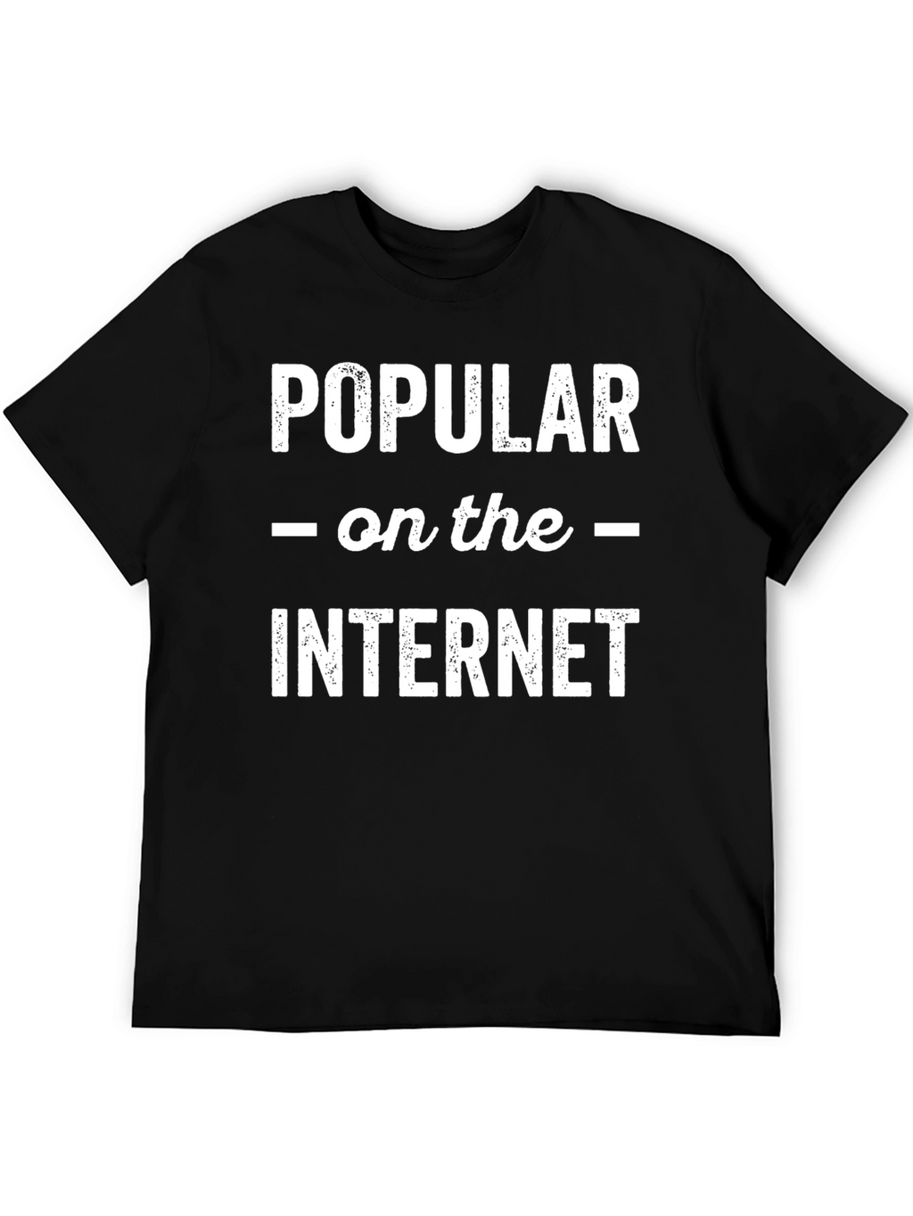 Popular on the Internet Black T-Shirt