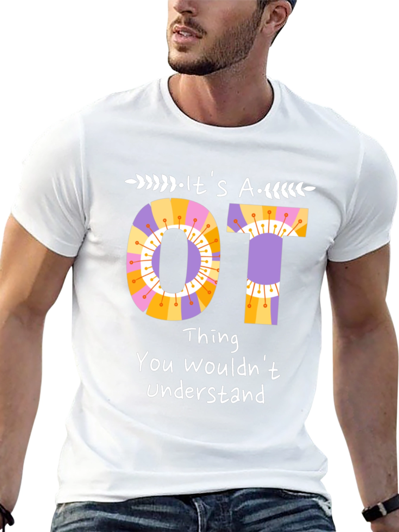 Its an OT Thing T-Shirt Occupational Therapy