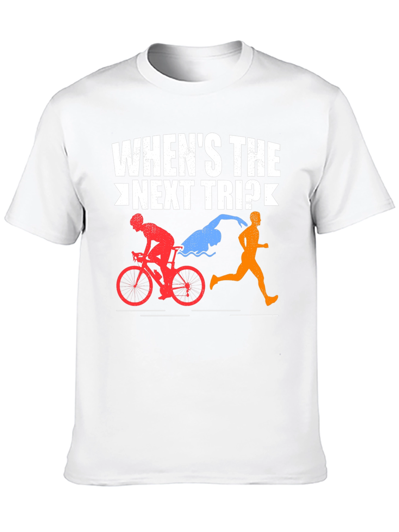 Whens the Next Trip? Triathlon T-Shirt