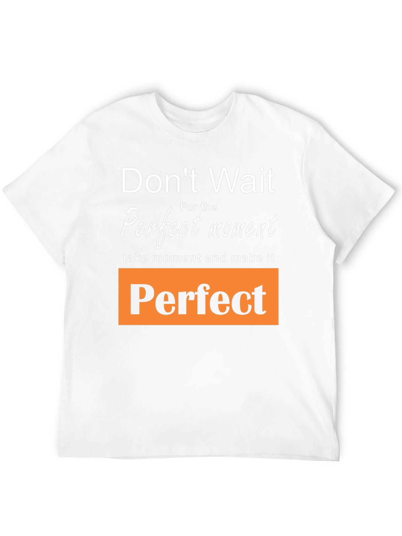 Inspirational Perfect Moment Graphic Tee