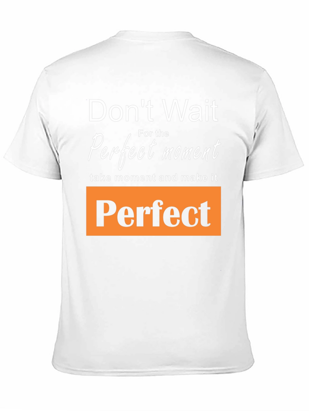 Inspirational Perfect Moment Graphic Tee