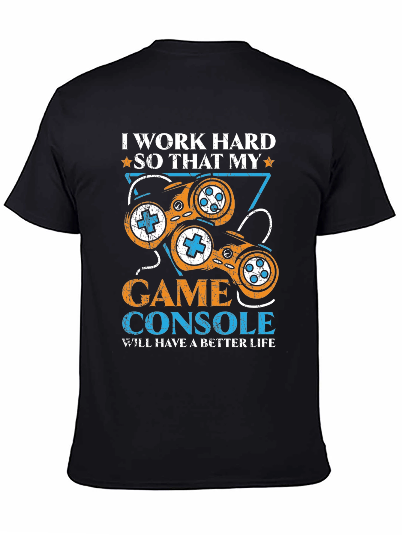I Work Hard for My Game Console T-Shirt