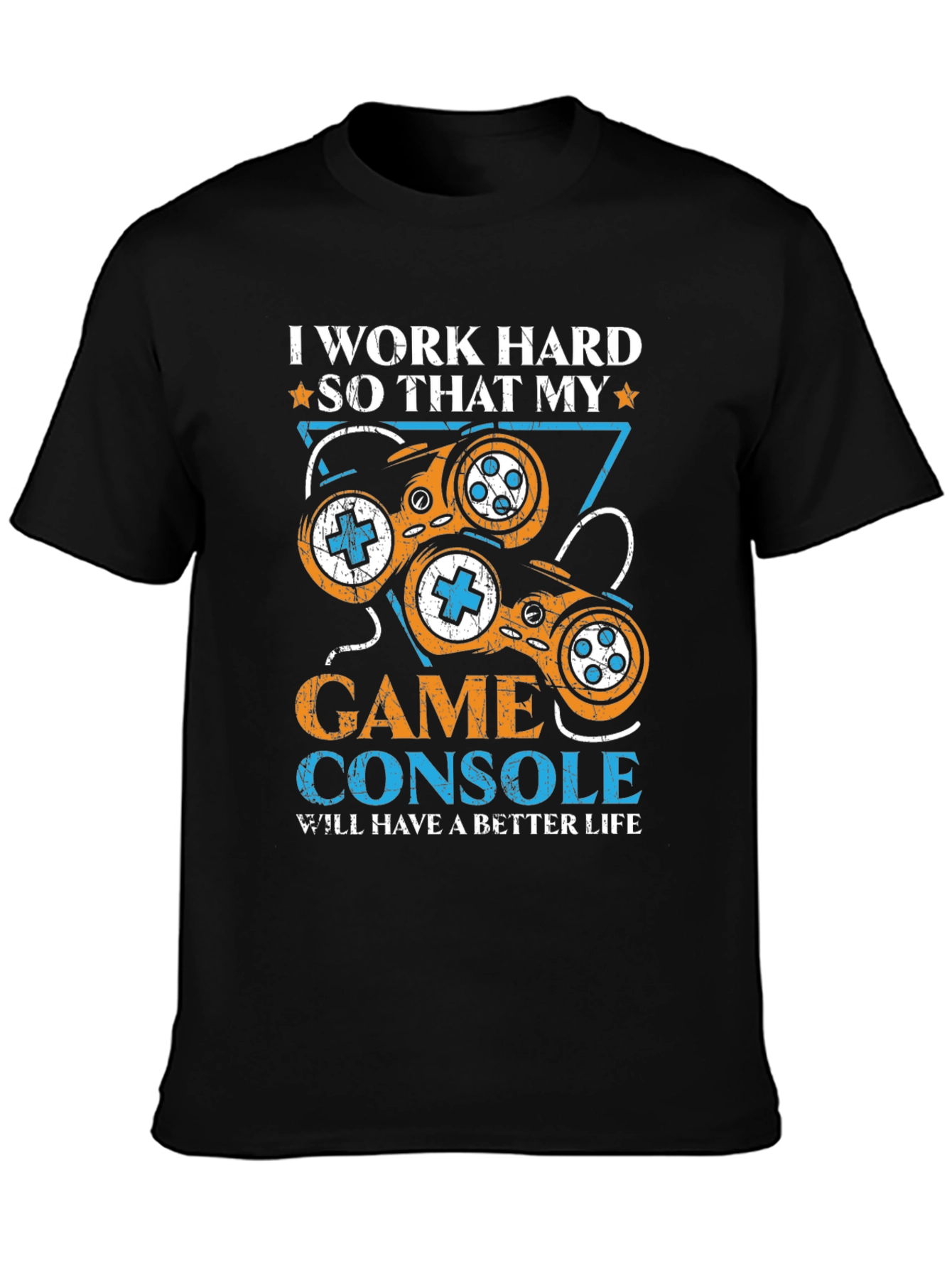 I Work Hard for My Game Console T-Shirt