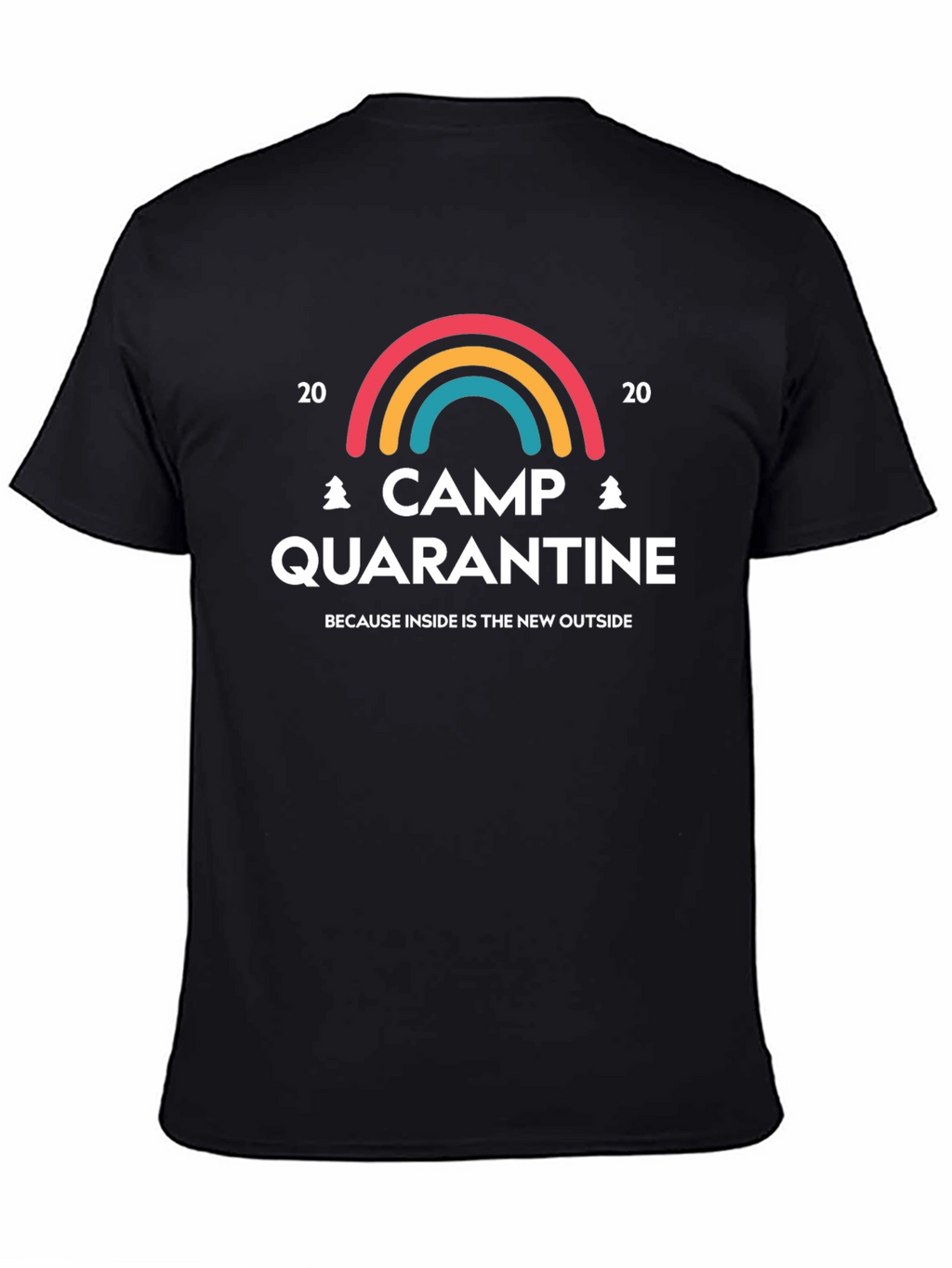 Camp Quarantine T-Shirt: Inside is the New Outside