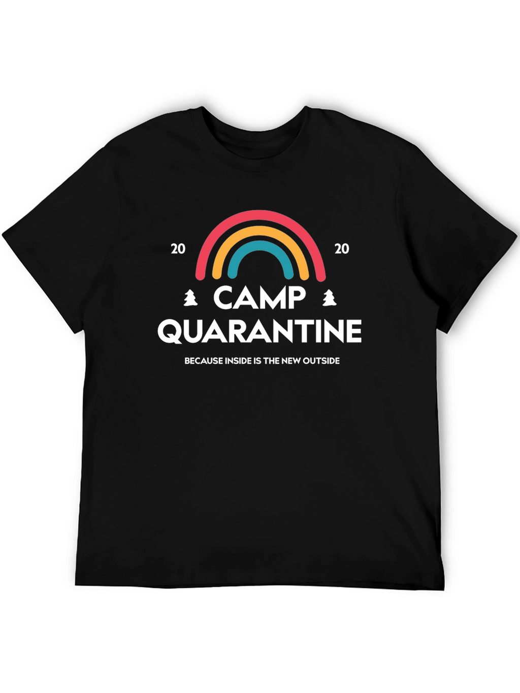 Camp Quarantine T-Shirt: Inside is the New Outside