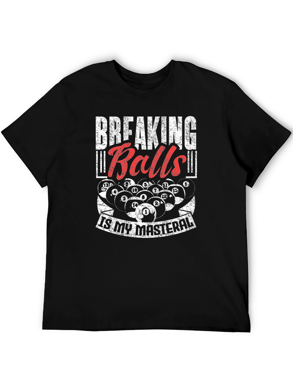 Breaking Balls T-Shirt - Funny Billiards Pool Player Tee