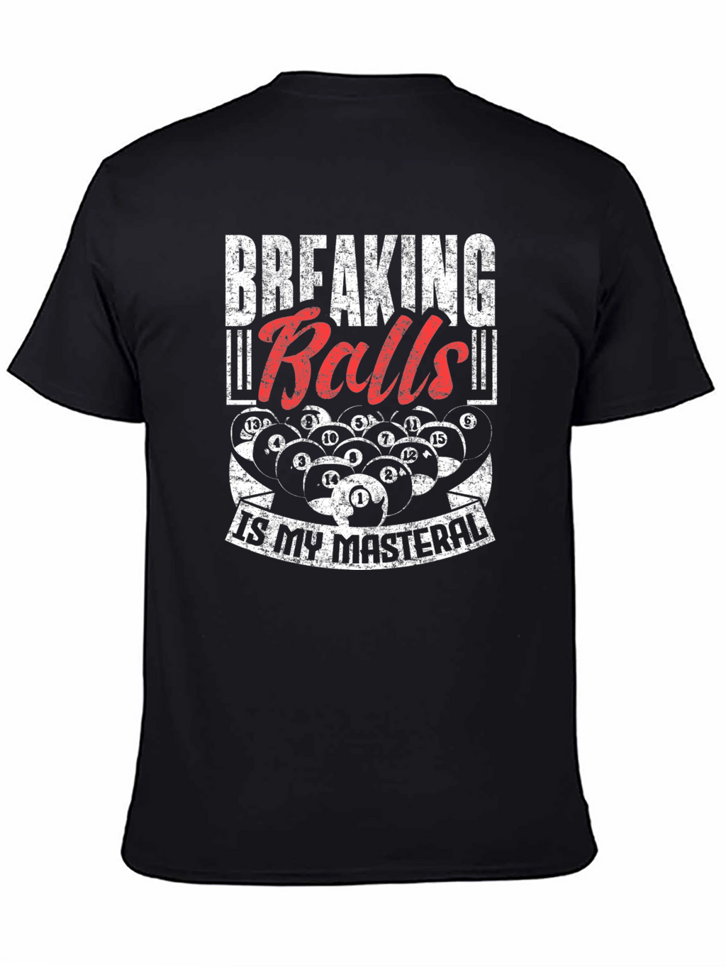 Breaking Balls T-Shirt - Funny Billiards Pool Player Tee