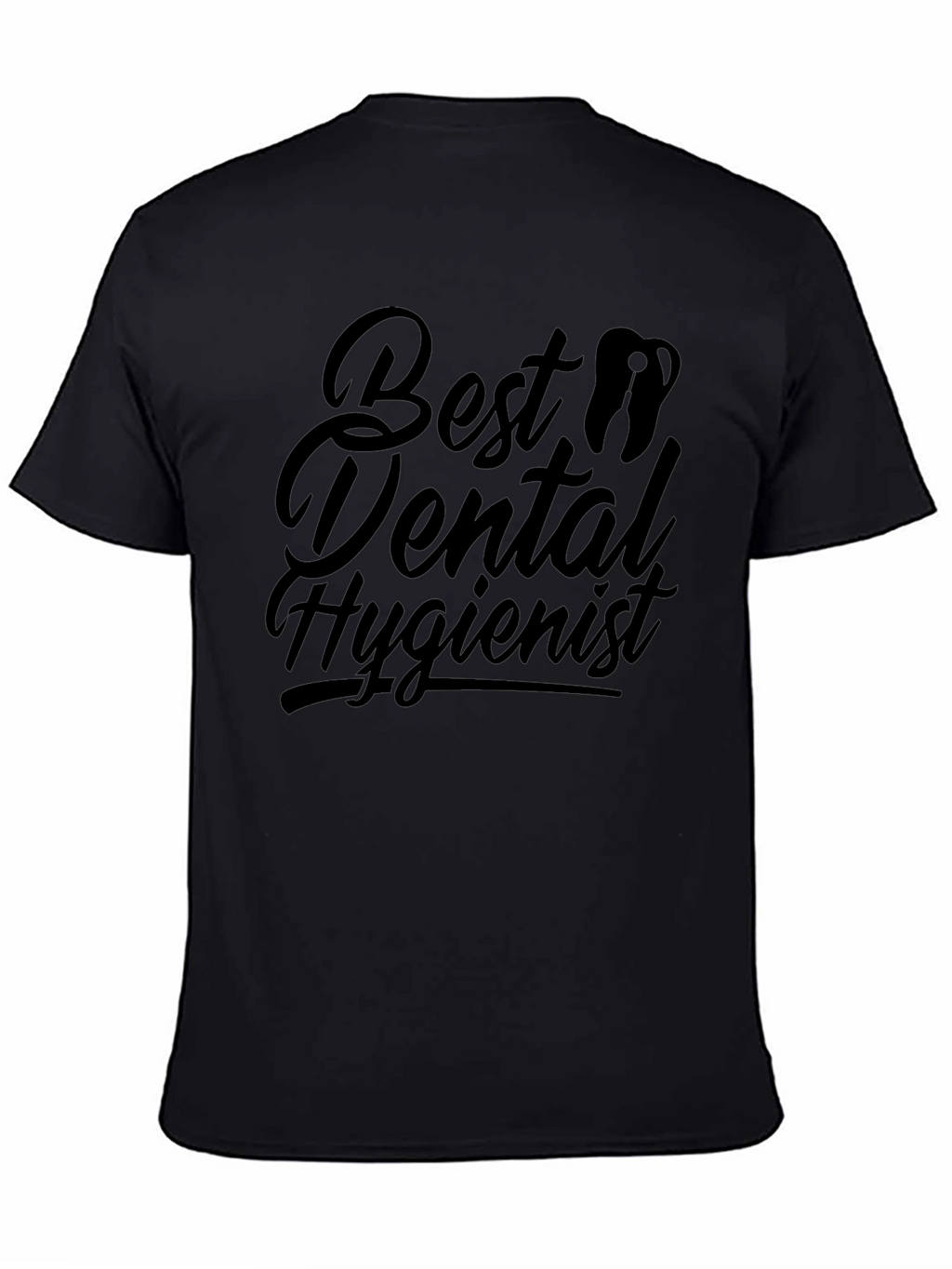 Best Dental Hygienist Black T-Shirt