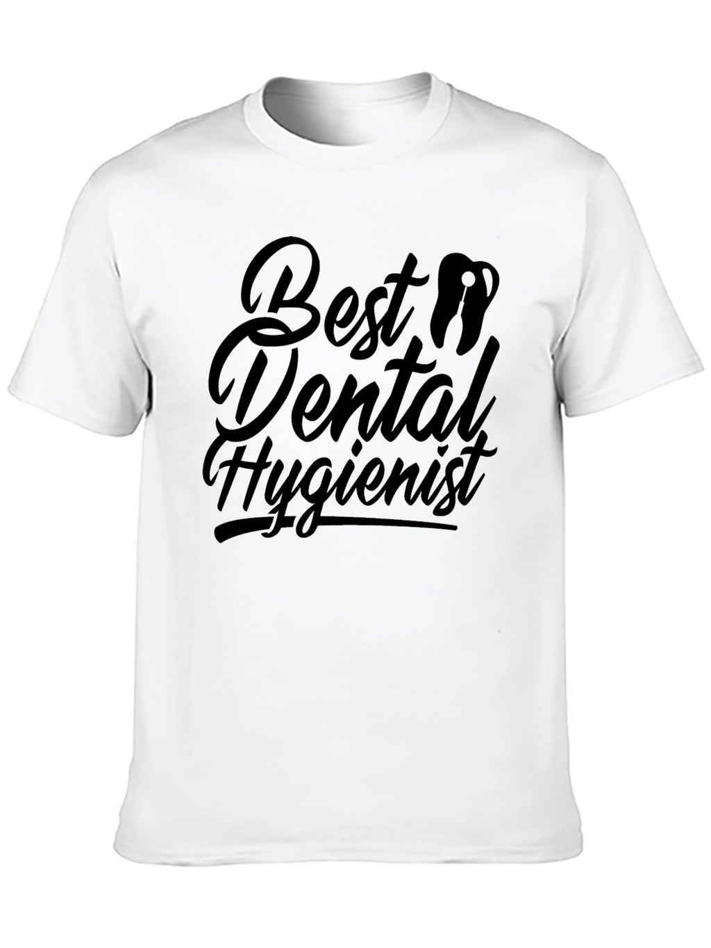 Best Dental Hygienist Black T-Shirt