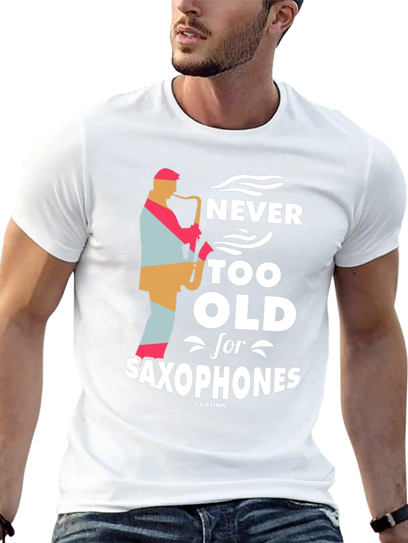 Never Too Old Saxophone T-Shirt - Music Lover Tee