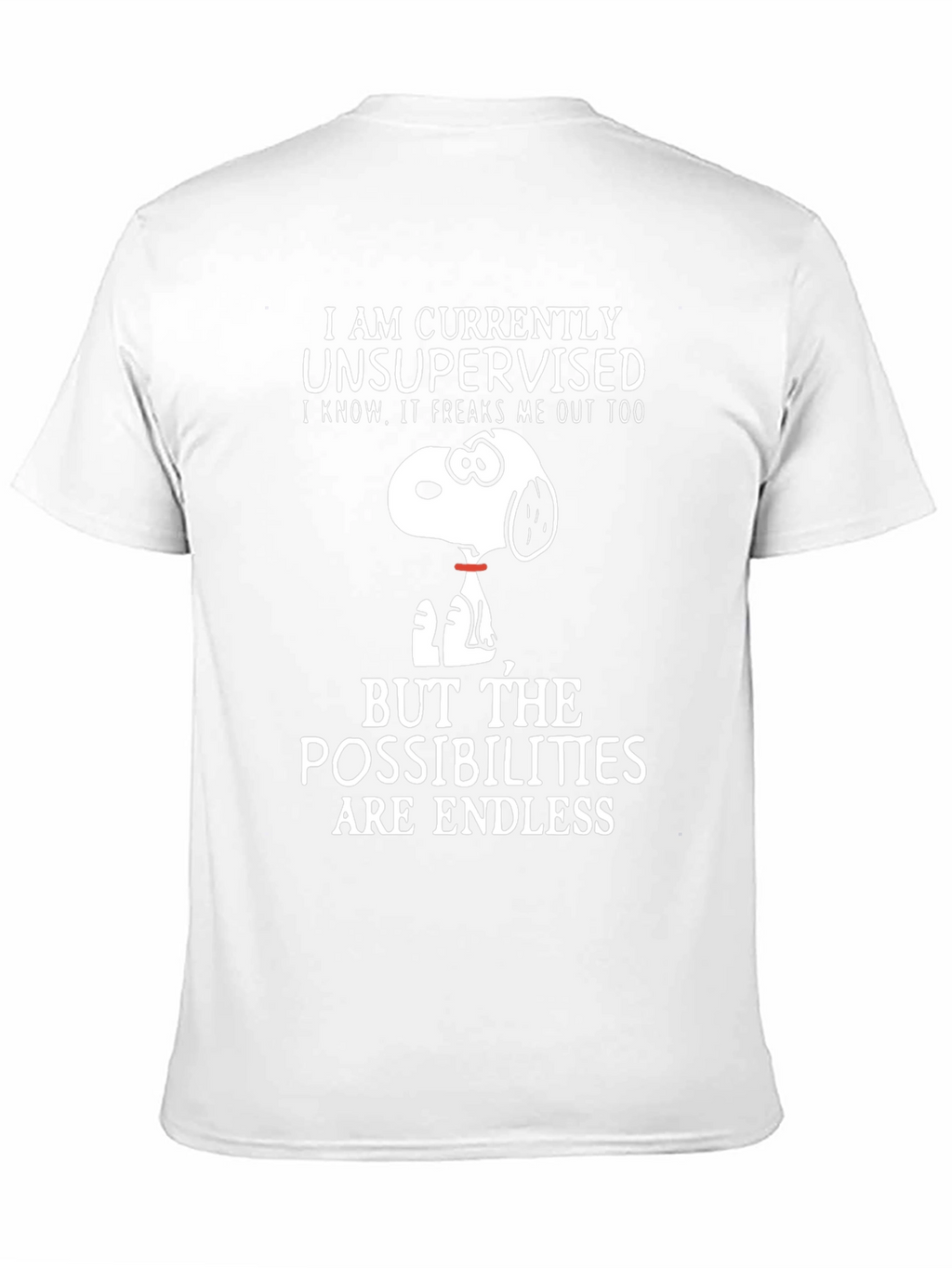 Unsupervised Snoopy T-Shirt - Endless Possibilities