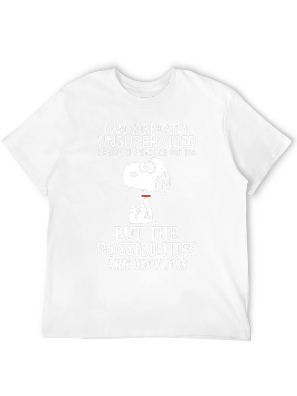 Unsupervised Snoopy T-Shirt - Endless Possibilities