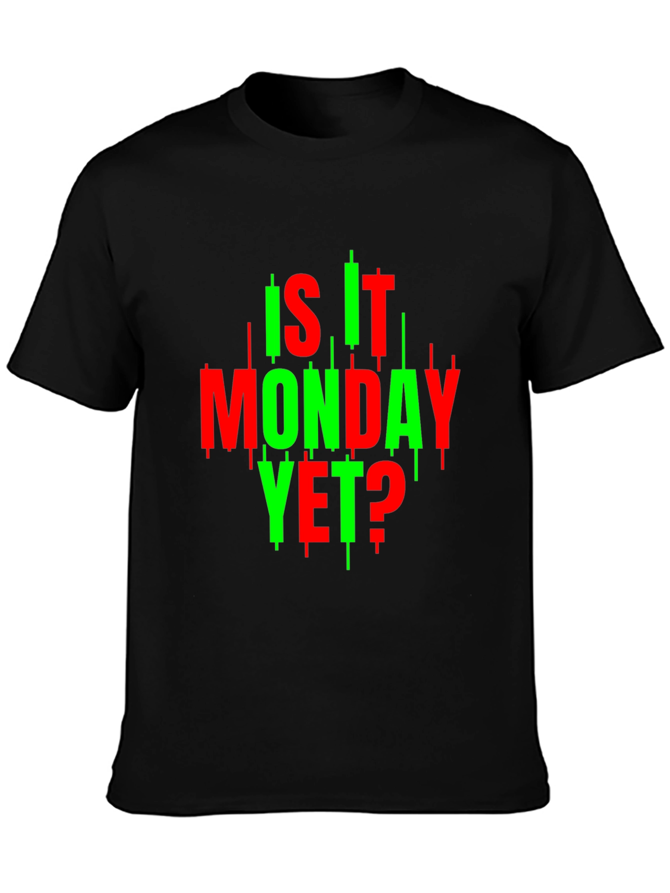 Is It Monday Yet? Trader T-Shirt