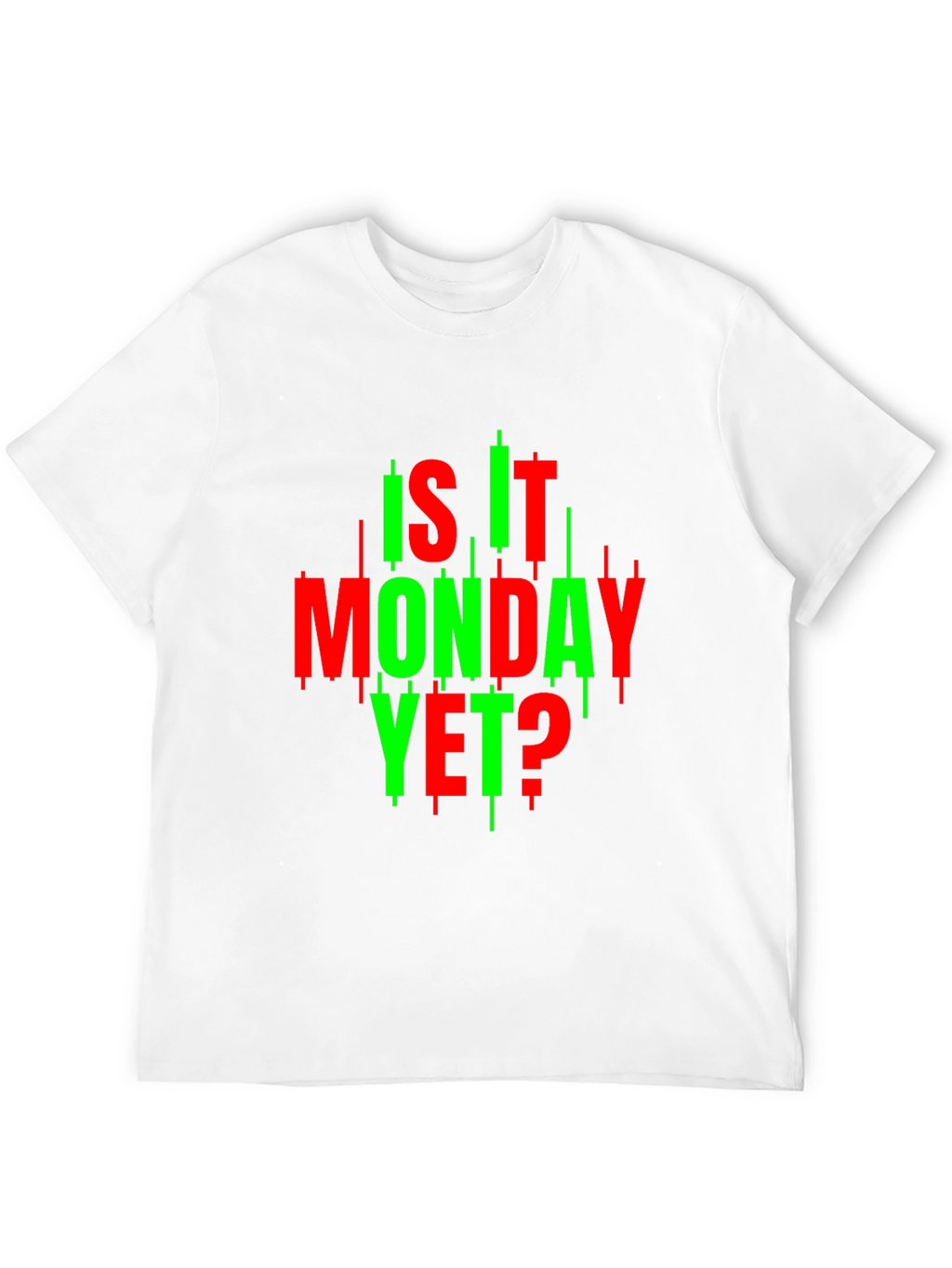 Is It Monday Yet? Trader T-Shirt