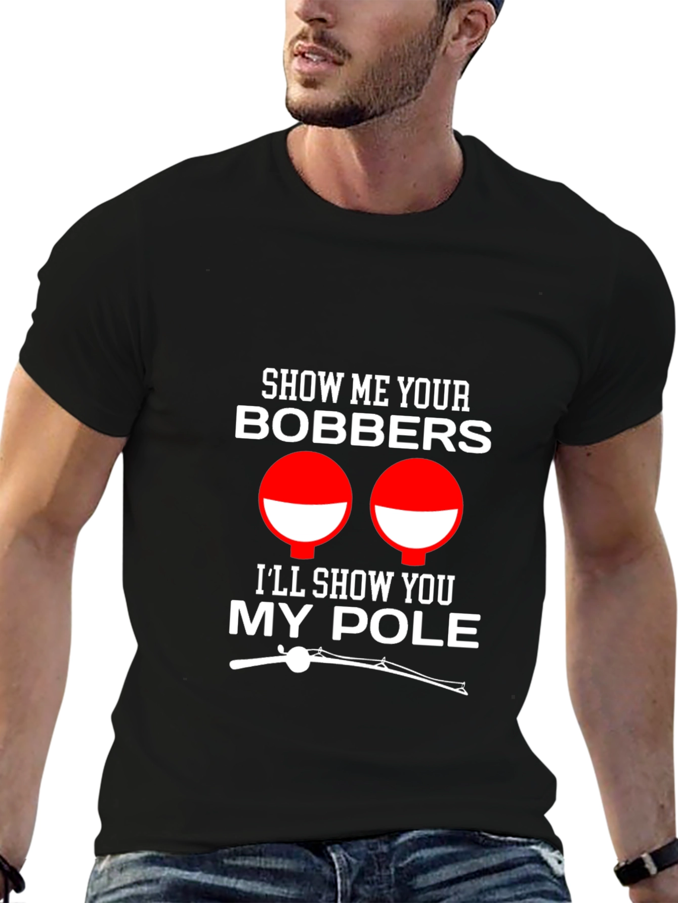 Show Me Your Bobbers Funny Fishing T-Shirt