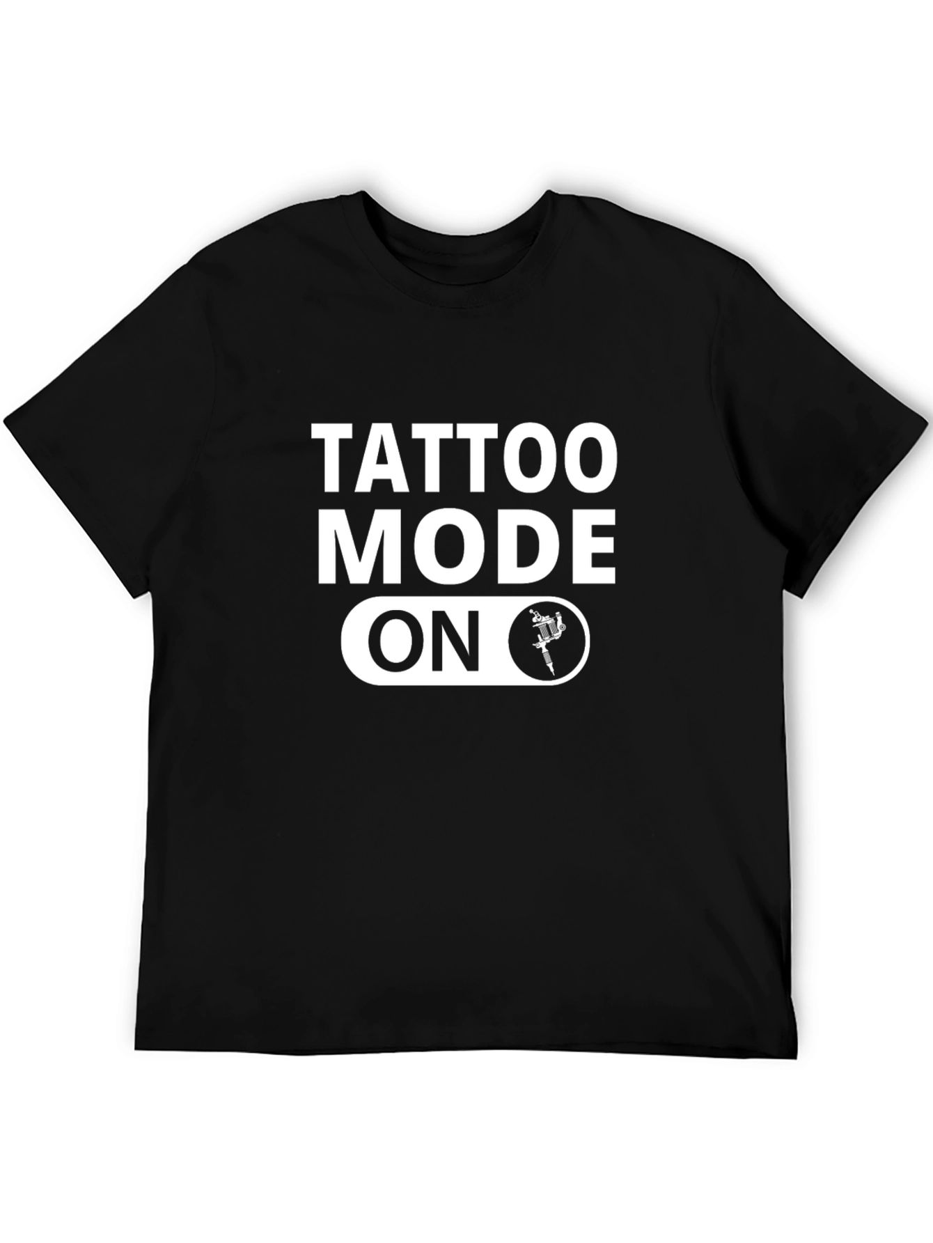 Tattoo Mode On Black T-Shirt