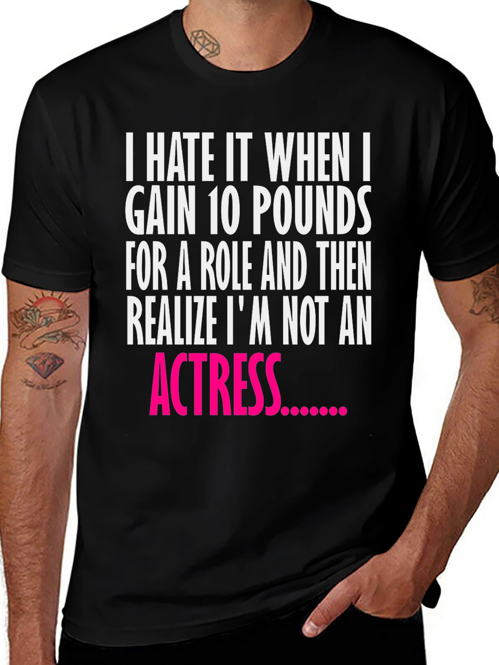 Funny Actress Quote Black T-Shirt