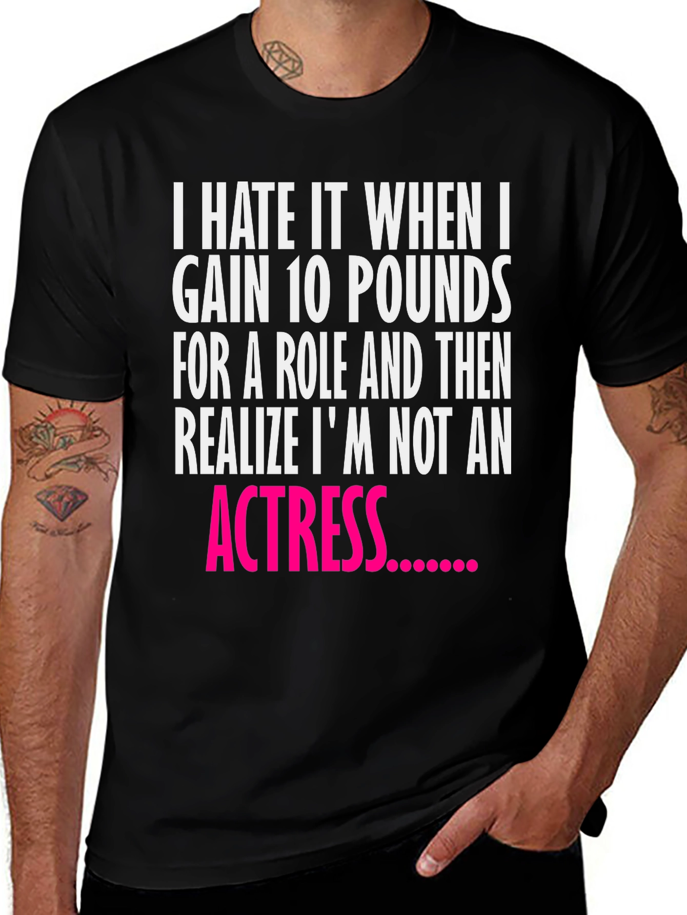 Funny Actress Quote Black T-Shirt