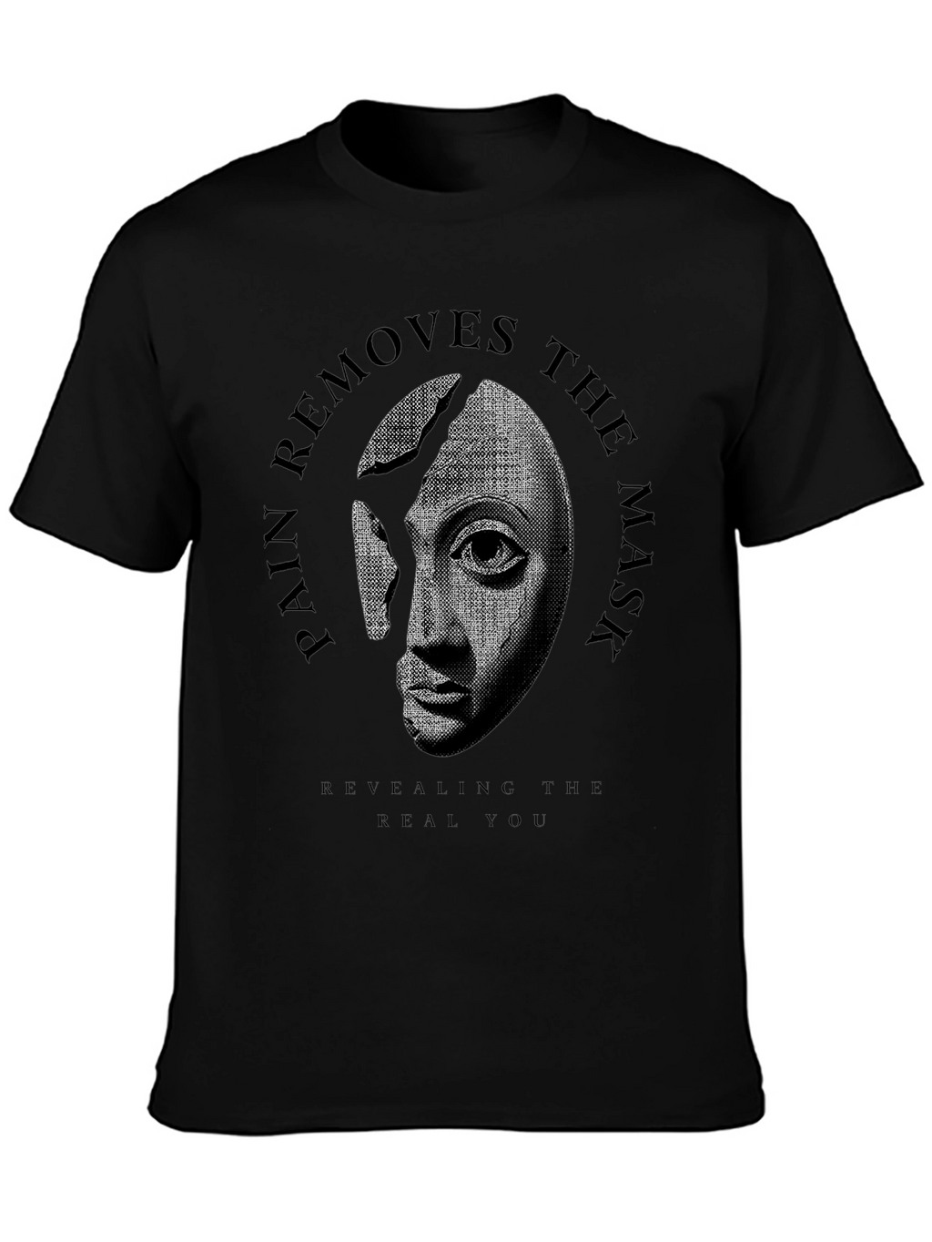 Pain Removes the Mask Graphic Tee