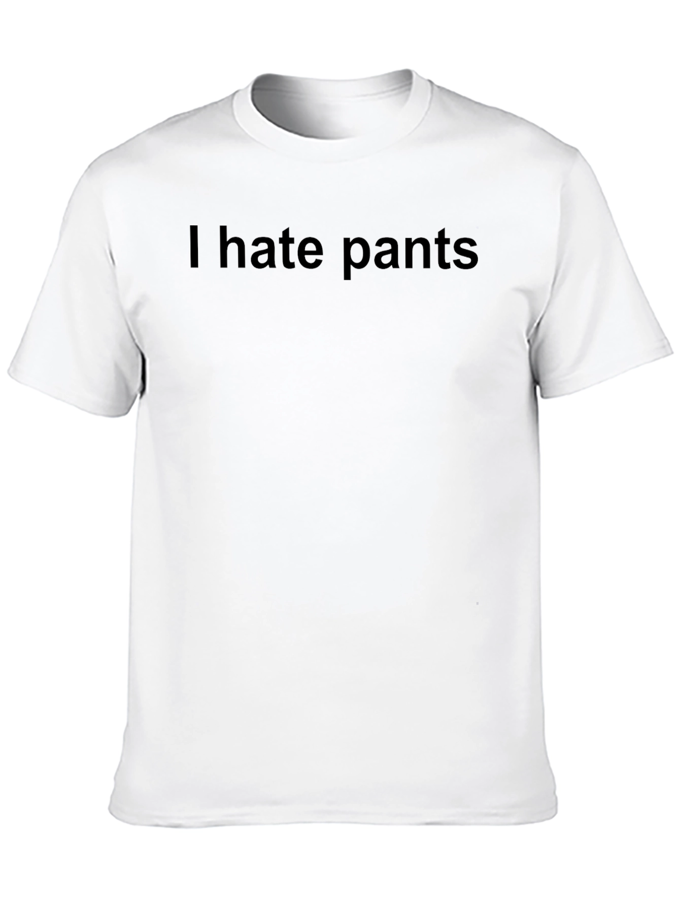 I Hate Pants Graphic T-Shirt - Casual Comfort