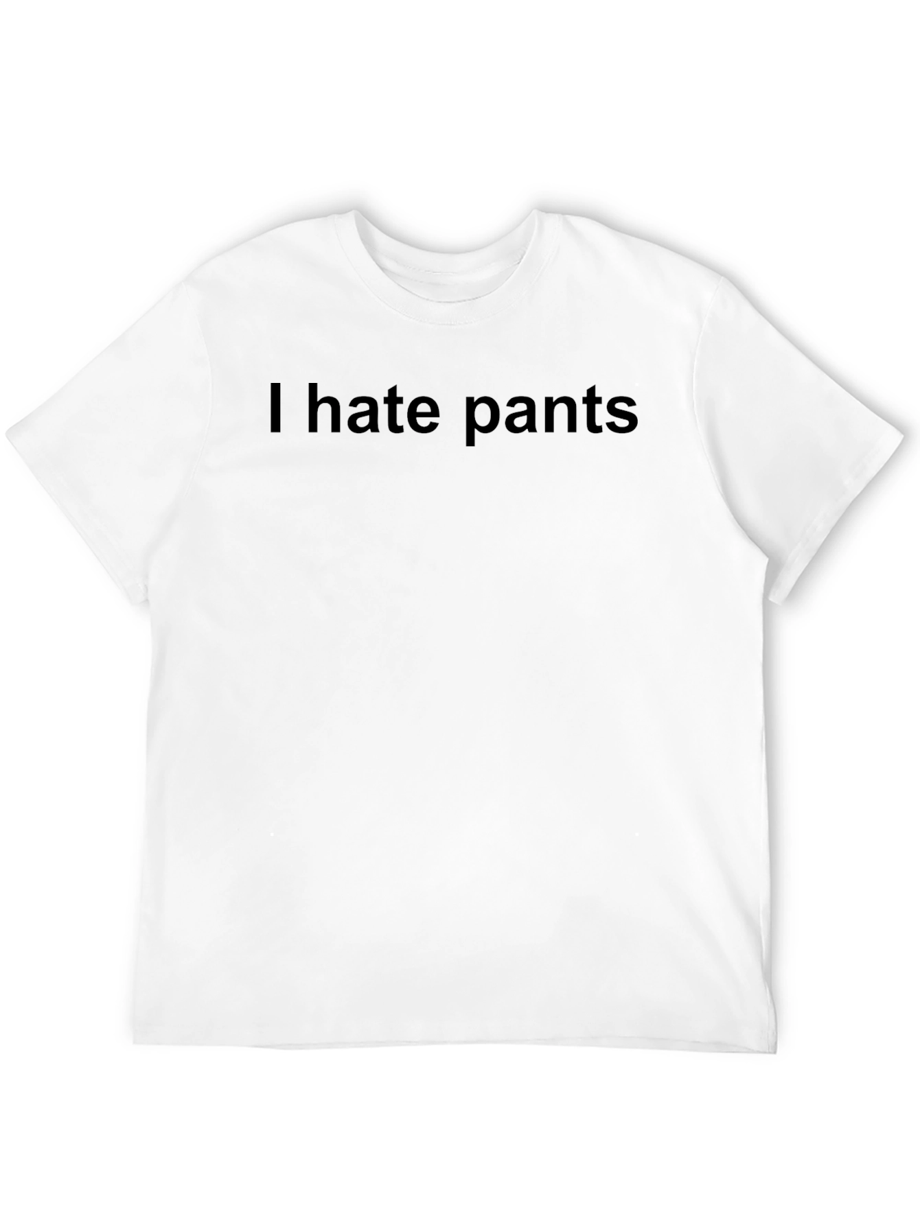 I Hate Pants Graphic T-Shirt - Casual Comfort