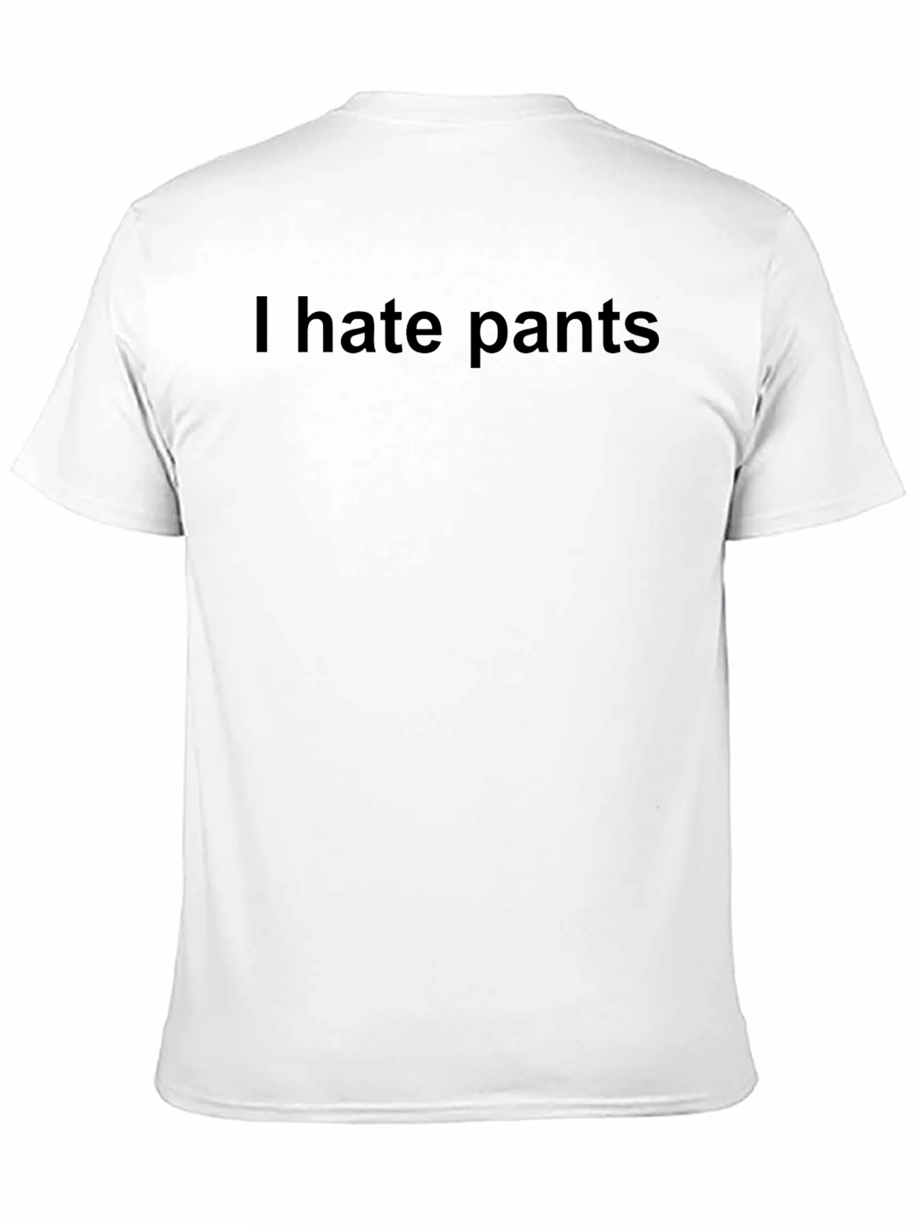 I Hate Pants Graphic T-Shirt - Casual Comfort