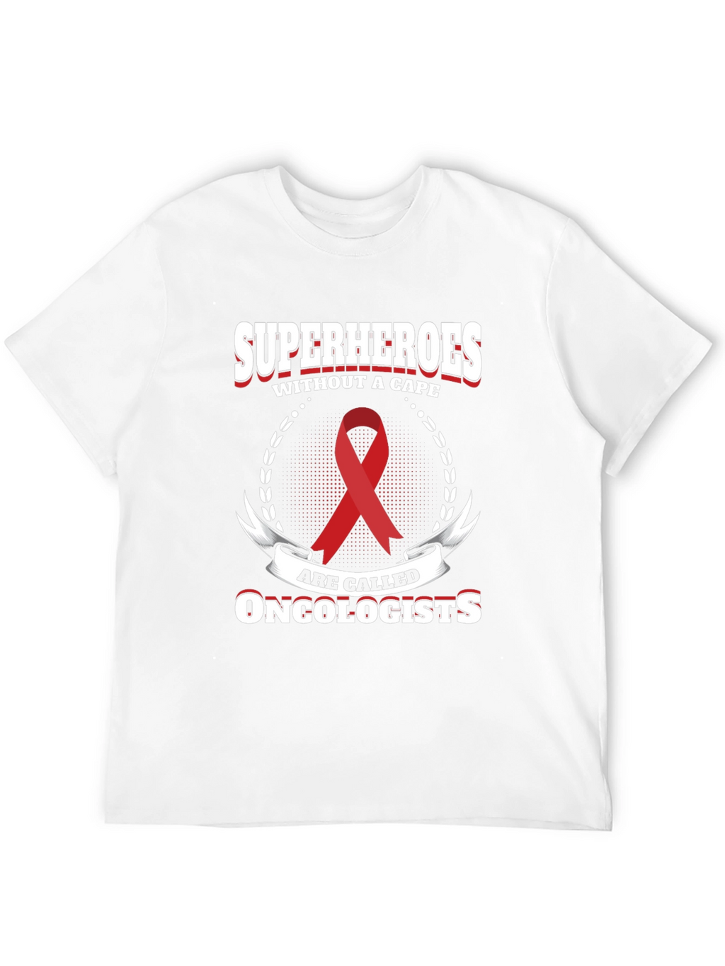 Oncologist Superhero T-Shirt - Cape Optional!