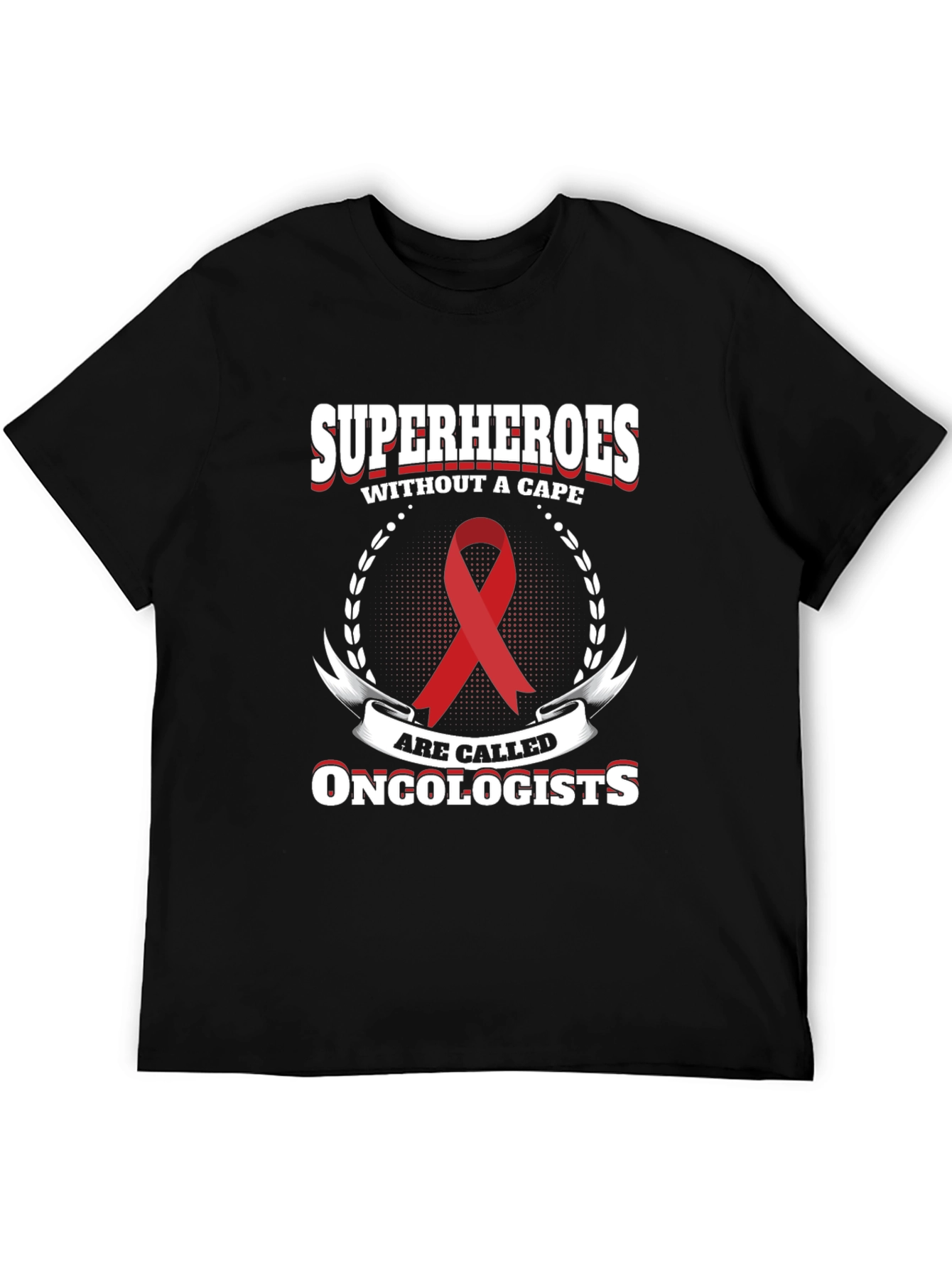 Oncologist Superhero T-Shirt - Cape Optional!
