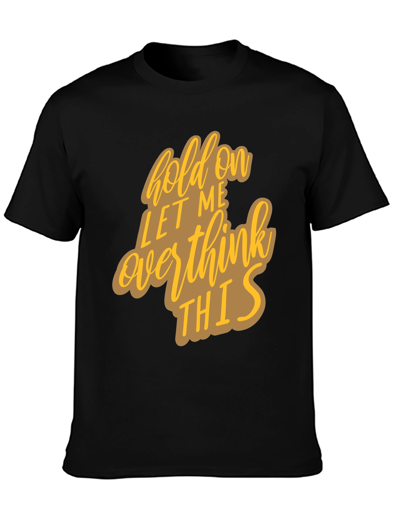 Hold On Overthink Graphic Tee
