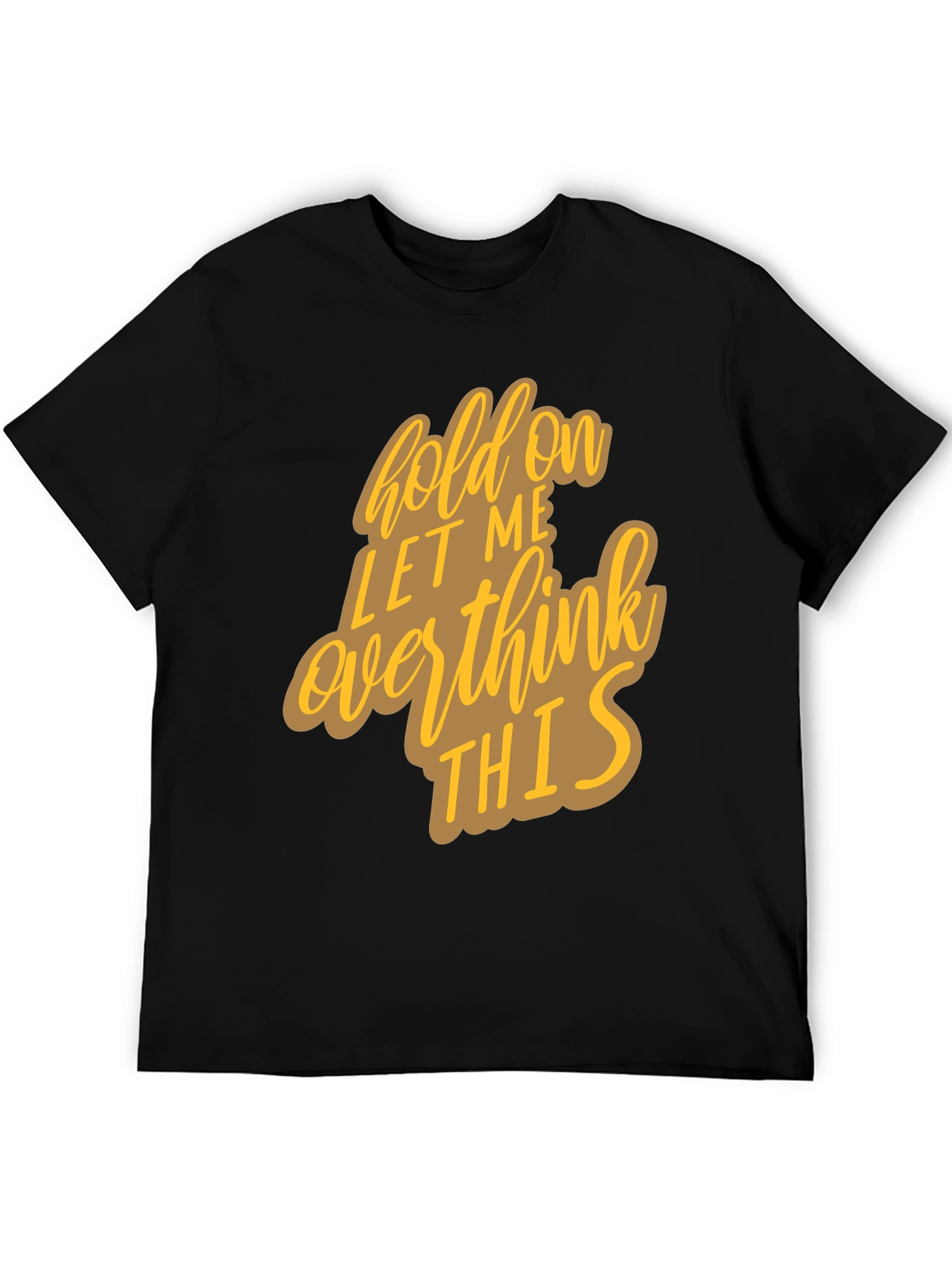 Hold On Overthink Graphic Tee
