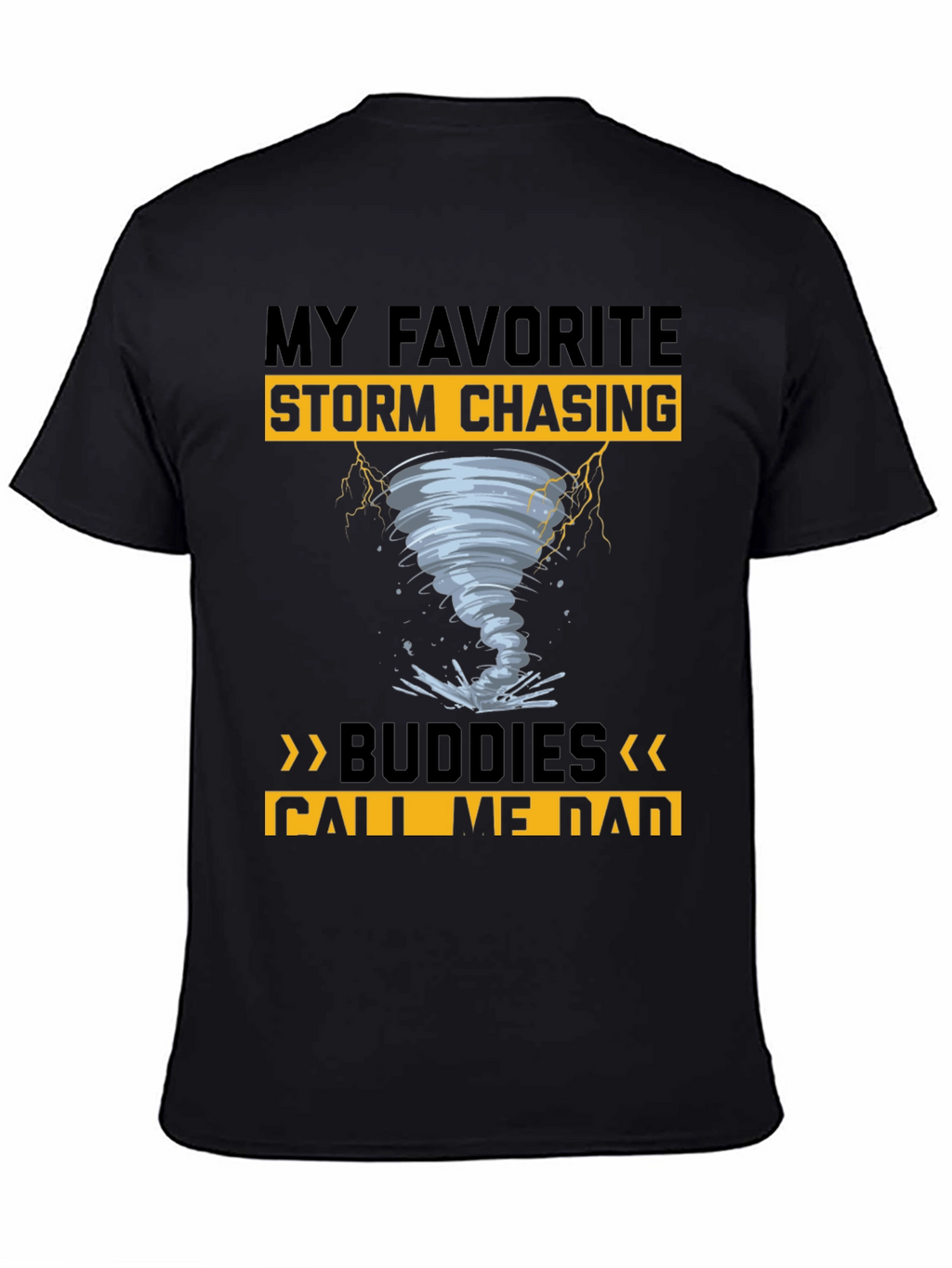 Storm Chasing Dad T-Shirt: Favorite Buddies Design