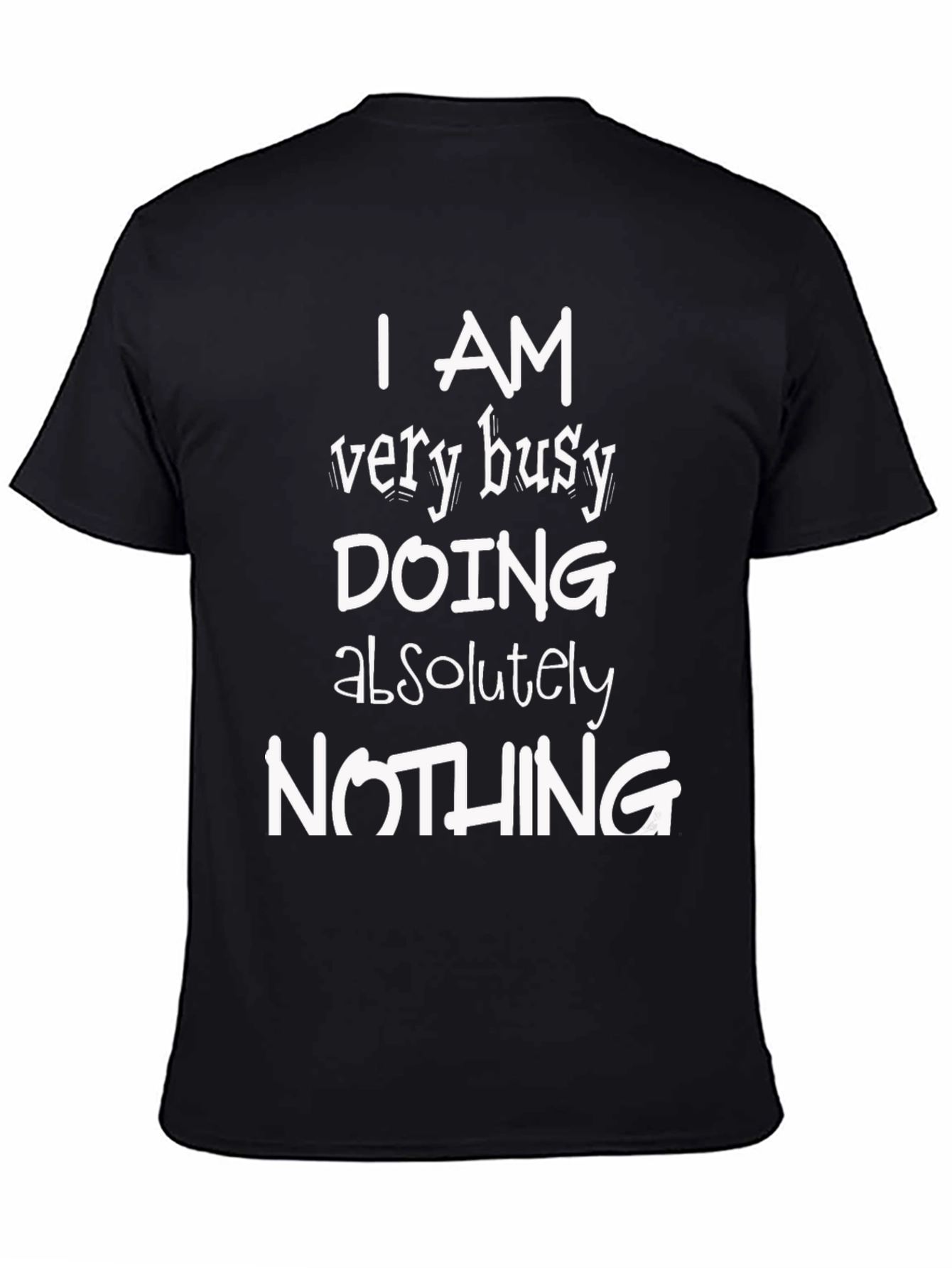 Funny Busy Doing Nothing Black Graphic T-Shirt