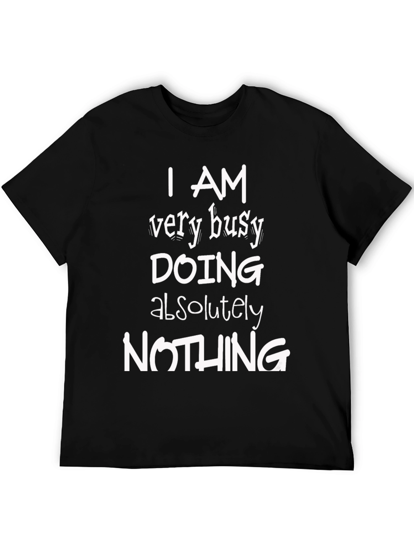 Funny Busy Doing Nothing Black Graphic T-Shirt
