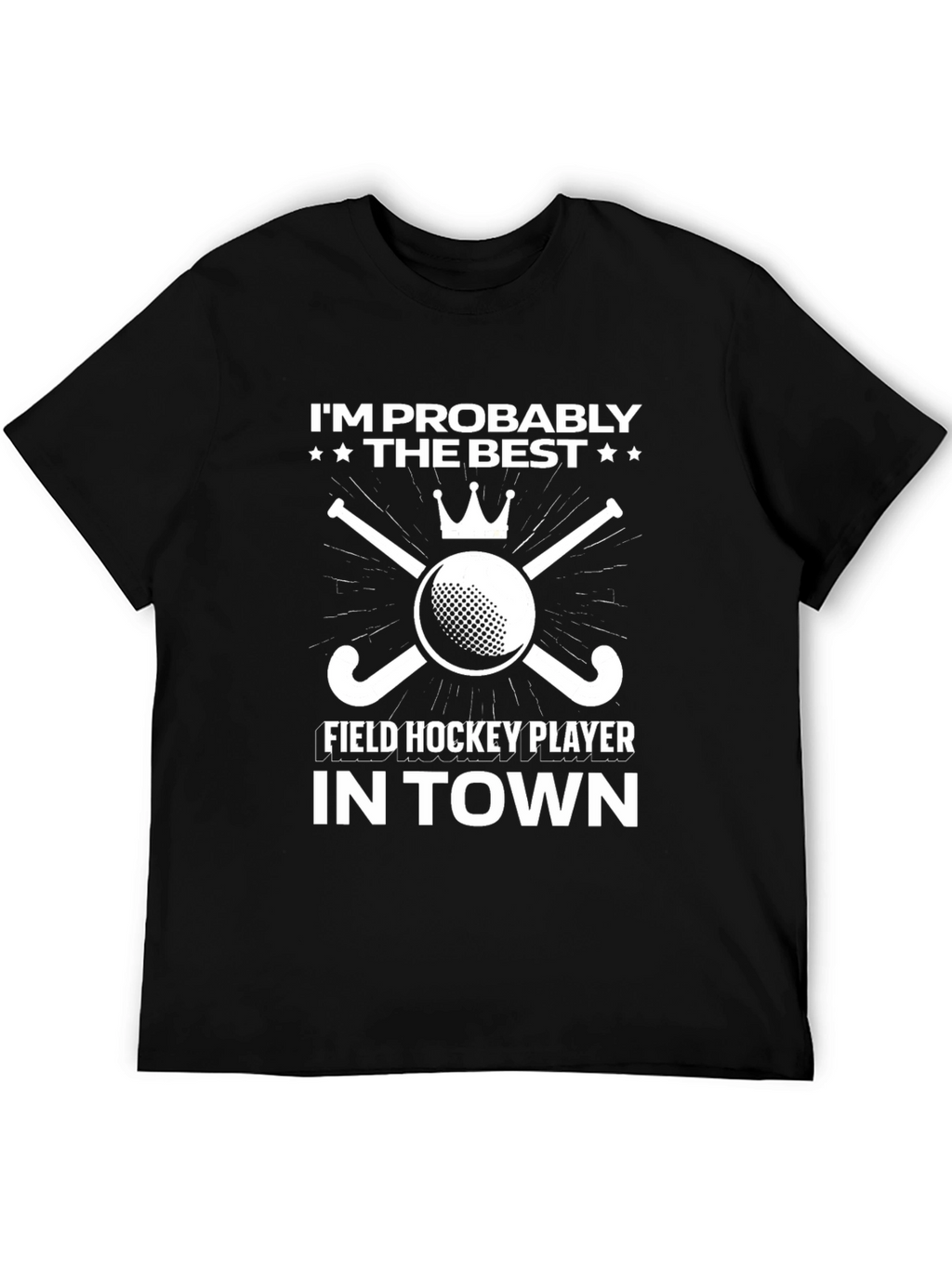 Best Field Hockey Player T-Shirt