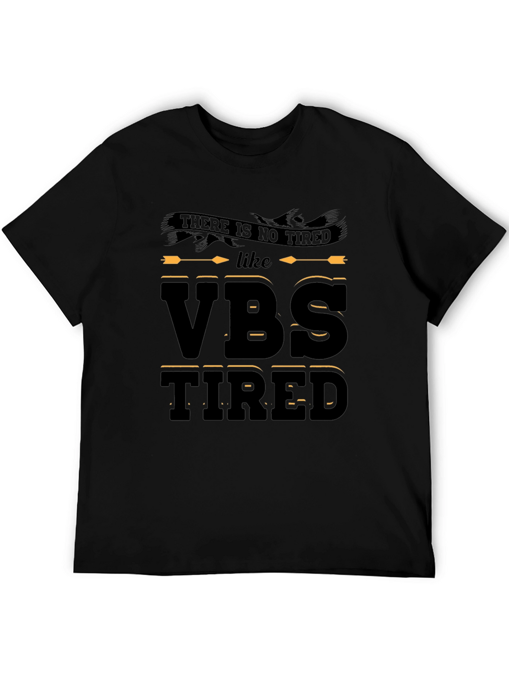 VBS Tired Graphic Tee - Vacation Bible School