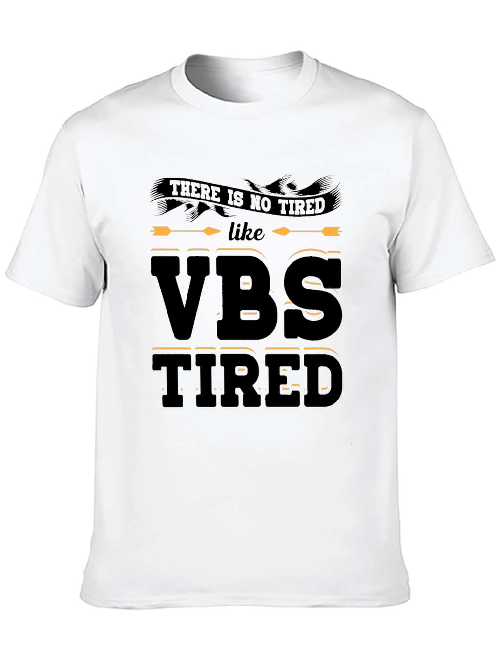 VBS Tired Graphic Tee - Vacation Bible School