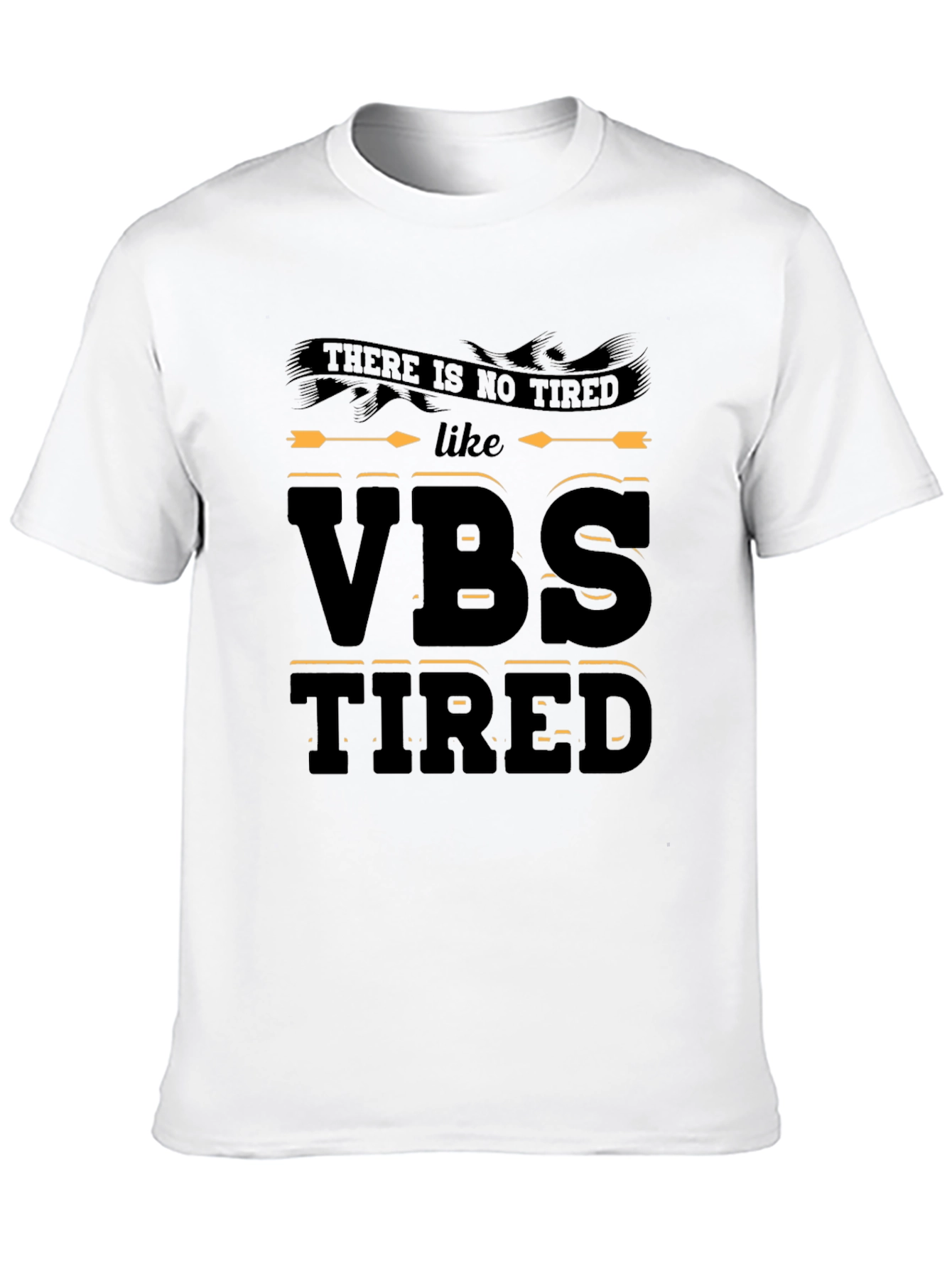 VBS Tired Graphic Tee - Vacation Bible School