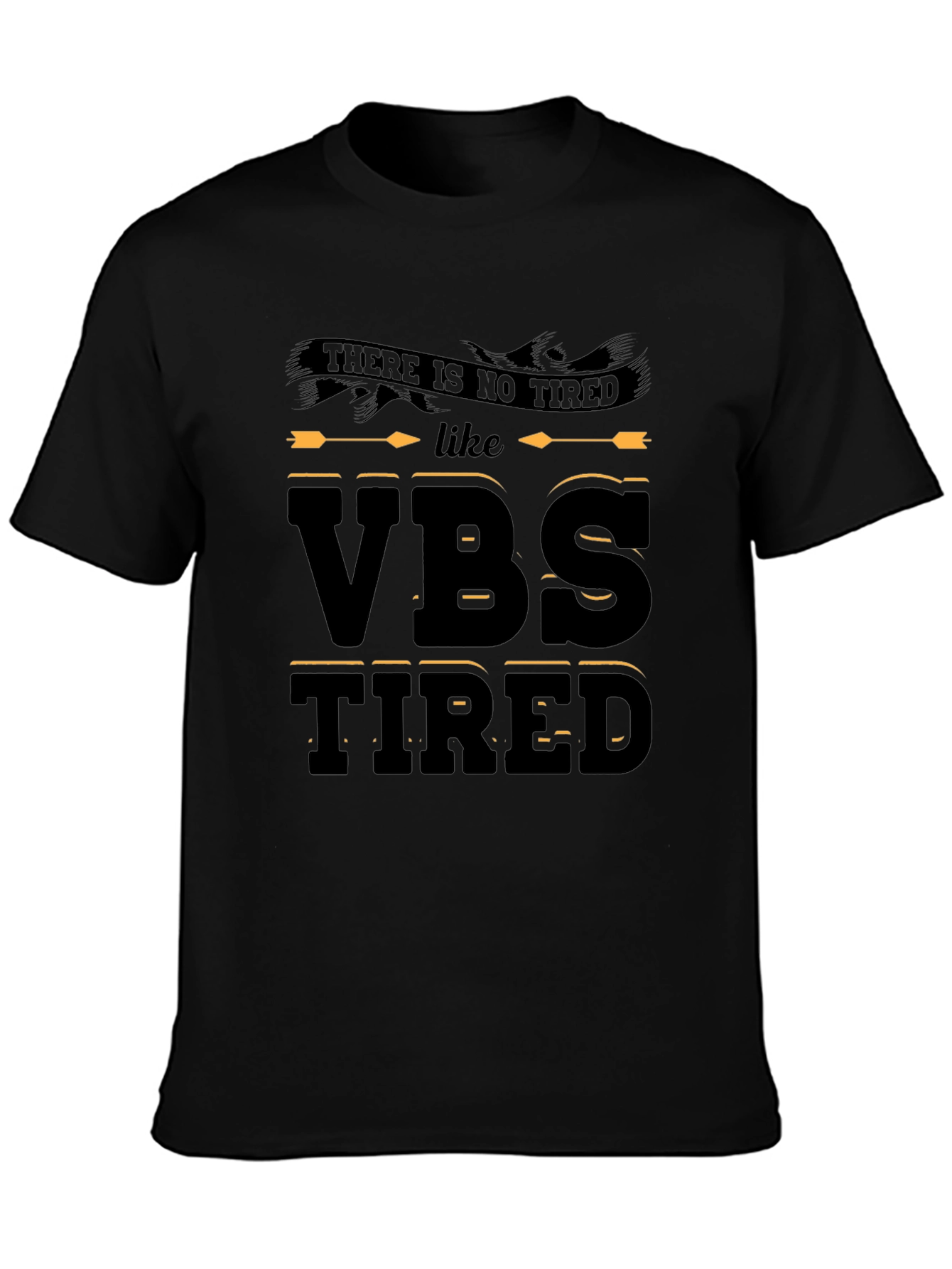 VBS Tired Graphic Tee - Vacation Bible School