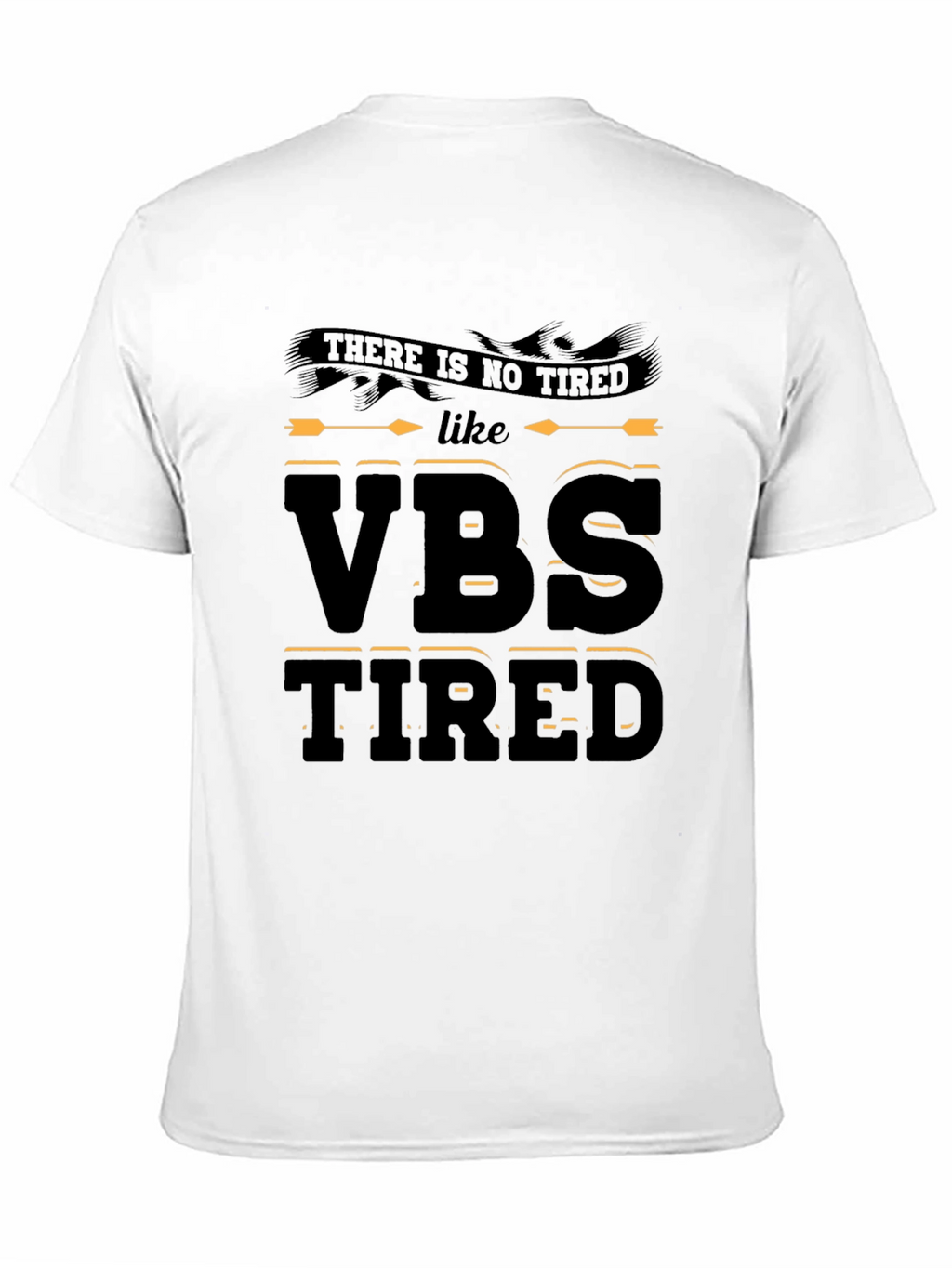 VBS Tired Graphic Tee - Vacation Bible School