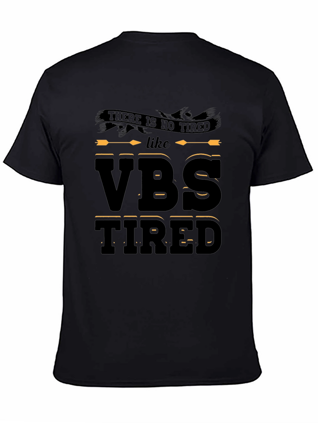 VBS Tired Graphic Tee - Vacation Bible School