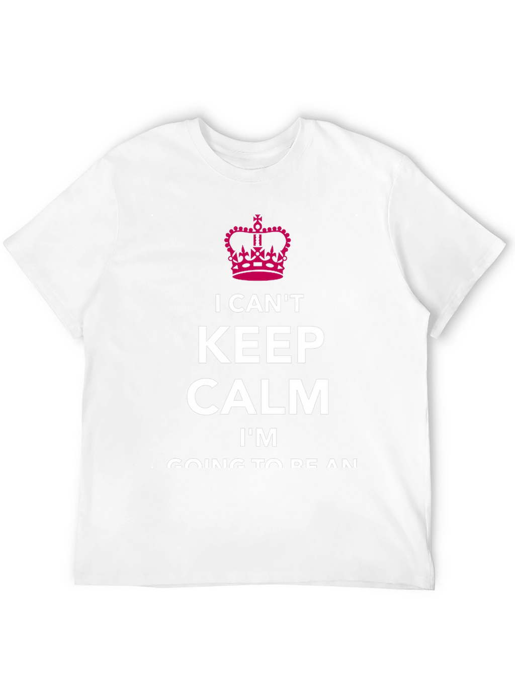 I Cant Keep Calm T-Shirt