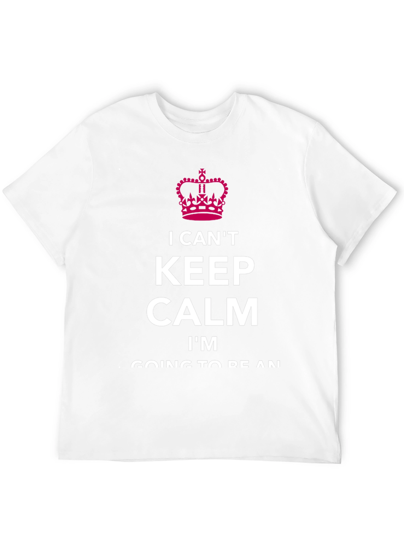 I Cant Keep Calm T-Shirt