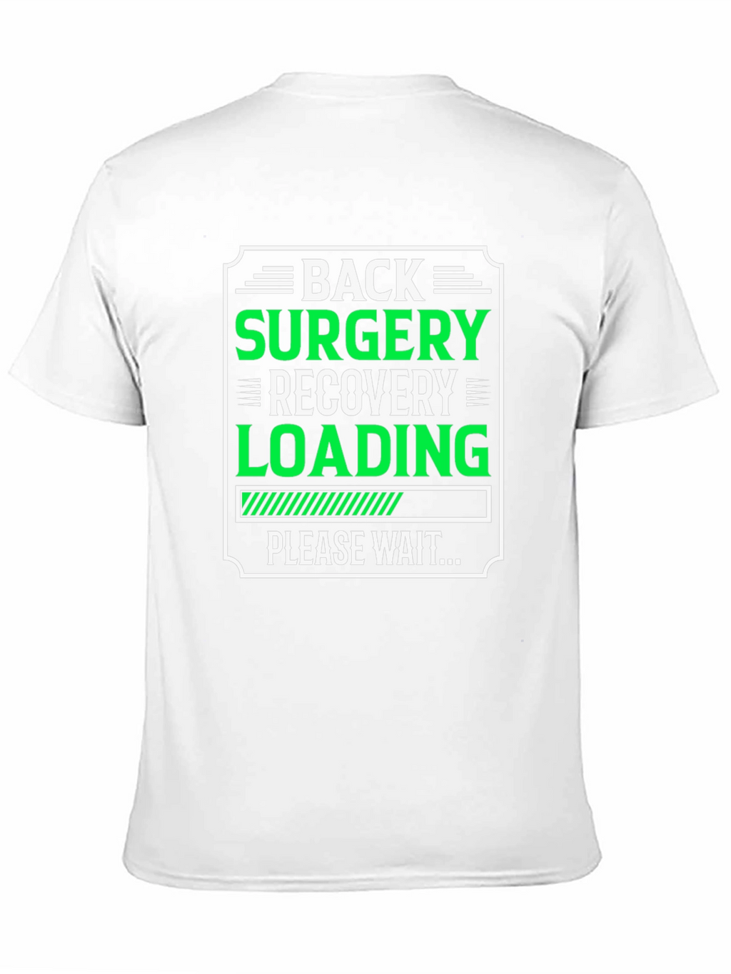 Back Surgery Recovery Loading T-Shirt